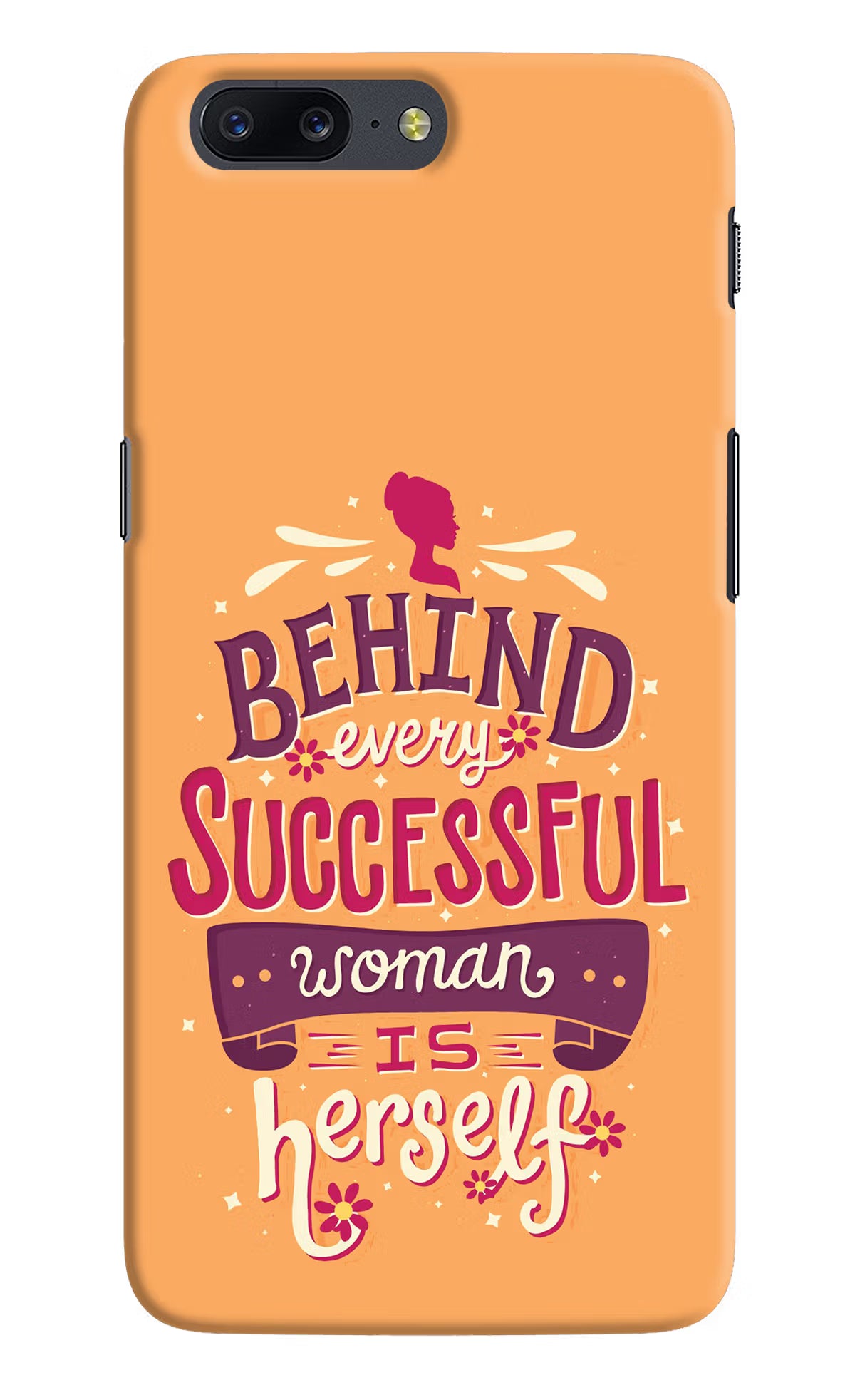 Behind Every Successful Woman There Is Herself Oneplus 5 Back Cover - Behind Every Successful Woman There Is Herself Oneplus 5 Hard Case Back Cover by Casekaro Behind Every Successful Woman There Is Herself Oneplus 5 Hard Case Back Cover by Casekaro