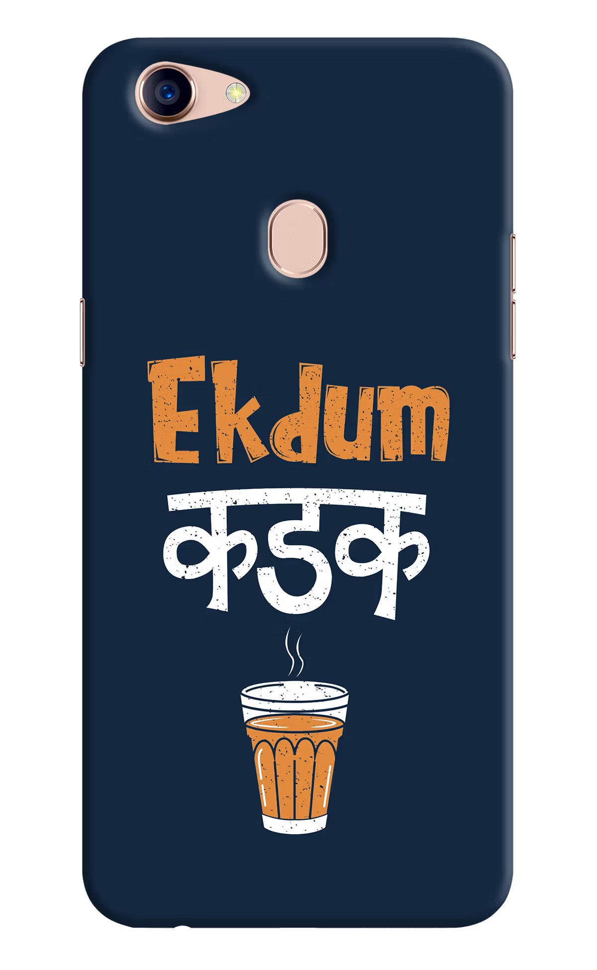Ekdum Kadak Chai Oppo F5 Back Cover - Ekdum Kadak Chai Oppo F5 Hard Case Back Cover by Casekaro Ekdum Kadak Chai Oppo F5 Hard Case Back Cover by Casekaro