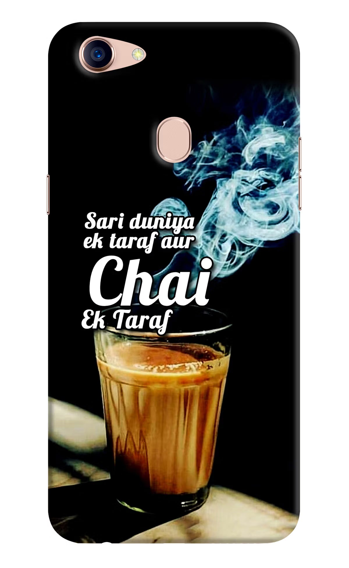 Chai Ek Taraf Quote Oppo F5 Back Cover - Chai Ek Taraf Quote Oppo F5 Hard Case Back Cover by Casekaro Chai Ek Taraf Quote Oppo F5 Hard Case Back Cover by Casekaro