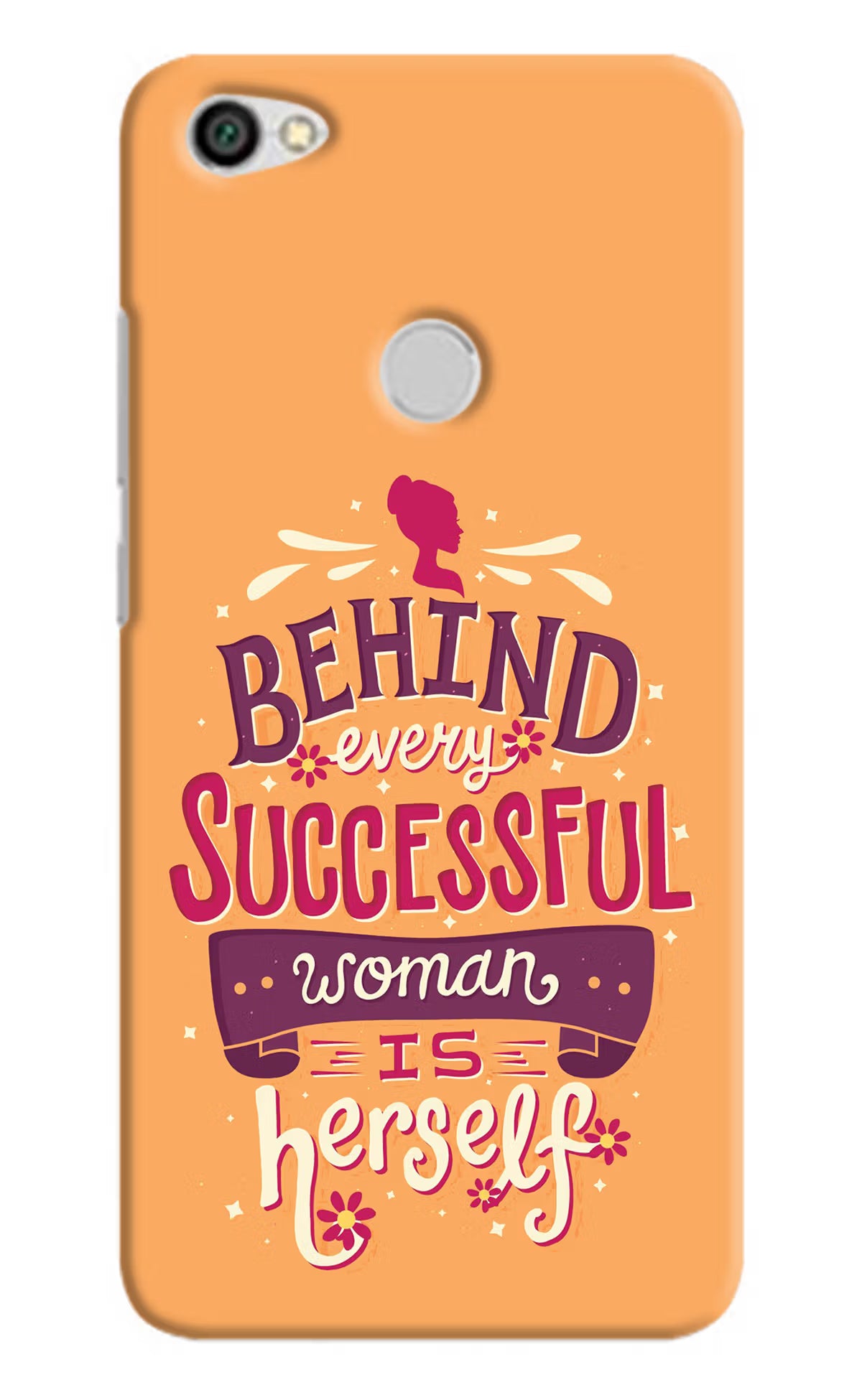 Behind Every Successful Woman There Is Herself Redmi Y1 Hard Case Back Cover by Casekaro