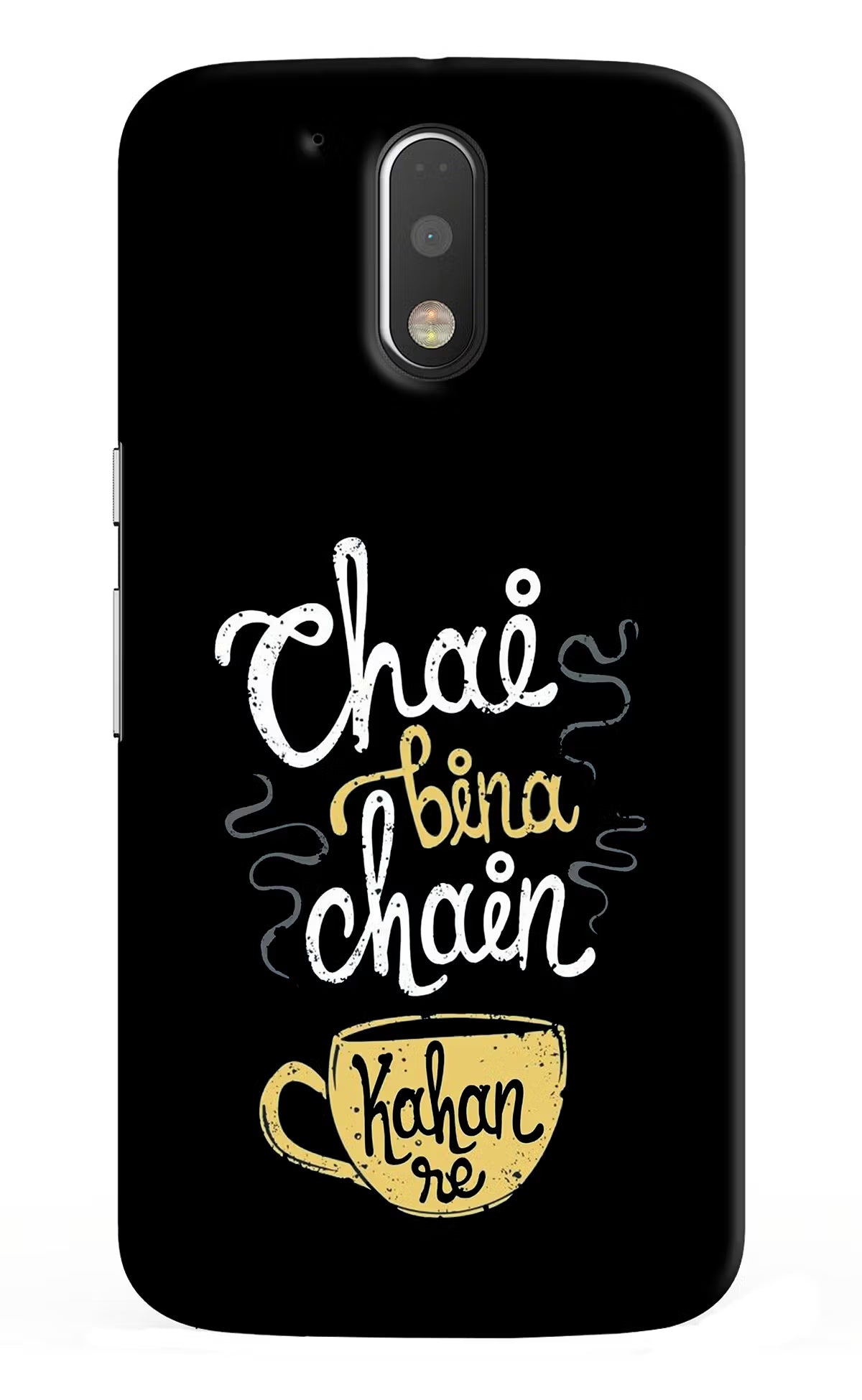 Chai Bina Chain Kaha Re Moto G4/G4 plus Back Cover - Chai Bina Chain Kaha Re Moto G4/G4 plus Hard Case Back Cover by Casekaro Chai Bina Chain Kaha Re Moto G4/G4 plus Hard Case Back Cover by Casekaro