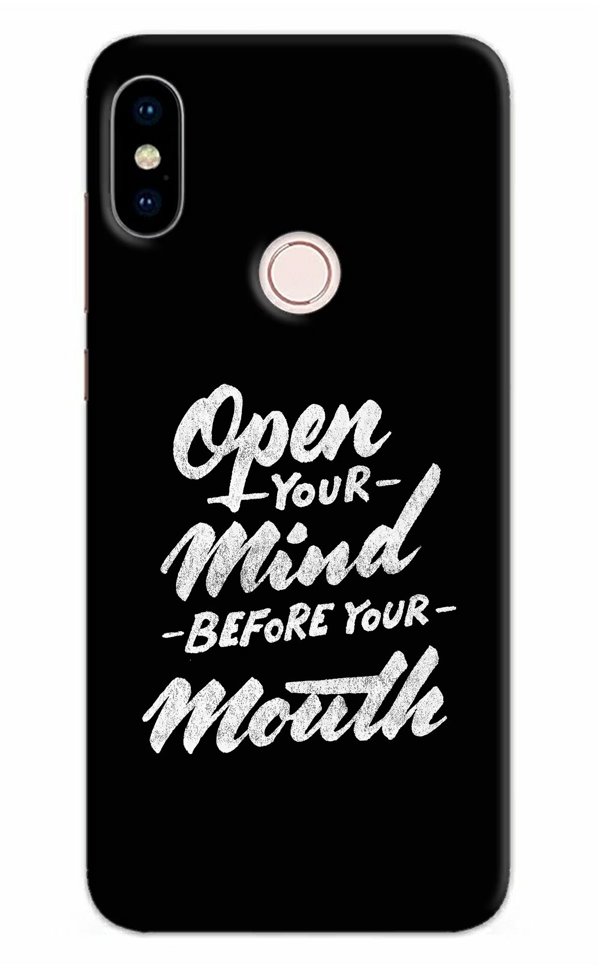 Open Your Mind Before Your Mouth Redmi Note 5 Pro Back Cover - Open Your Mind Before Your Mouth Redmi Note 5 Pro Hard Case Back Cover by Casekaro Open Your Mind Before Your Mouth Redmi Note 5 Pro Hard Case Back Cover by Casekaro