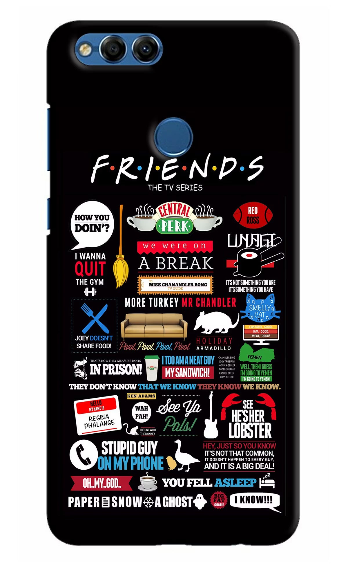FRIENDS Honor 7X Back Cover - FRIENDS Honor 7X Hard Case Back Cover by Casekaro FRIENDS Honor 7X Hard Case Back Cover by Casekaro