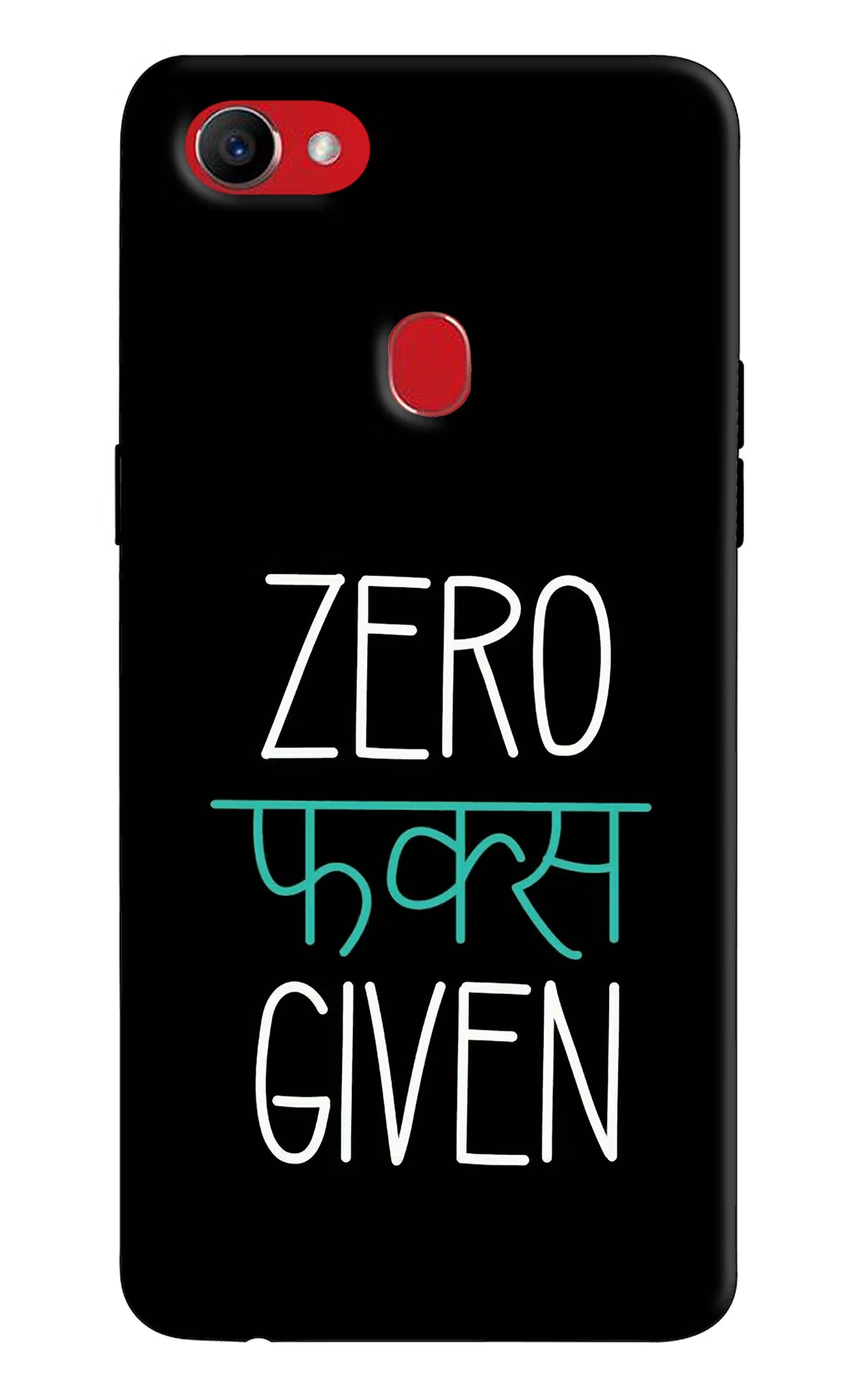 Zero Fucks Given Oppo F7 Back Cover - Zero Fucks Given Oppo F7 Hard Case Back Cover by Casekaro Zero Fucks Given Oppo F7 Hard Case Back Cover by Casekaro
