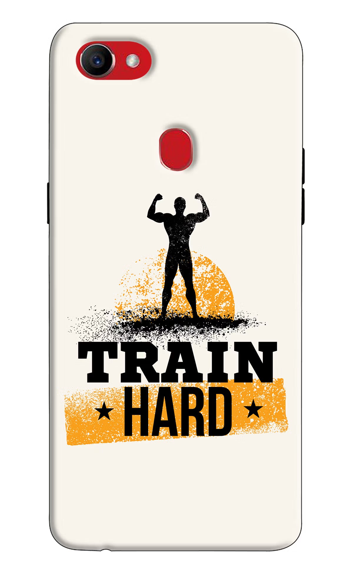 Train Hard Oppo F7 Back Cover - Train Hard Oppo F7 Hard Case Back Cover by Casekaro Train Hard Oppo F7 Hard Case Back Cover by Casekaro