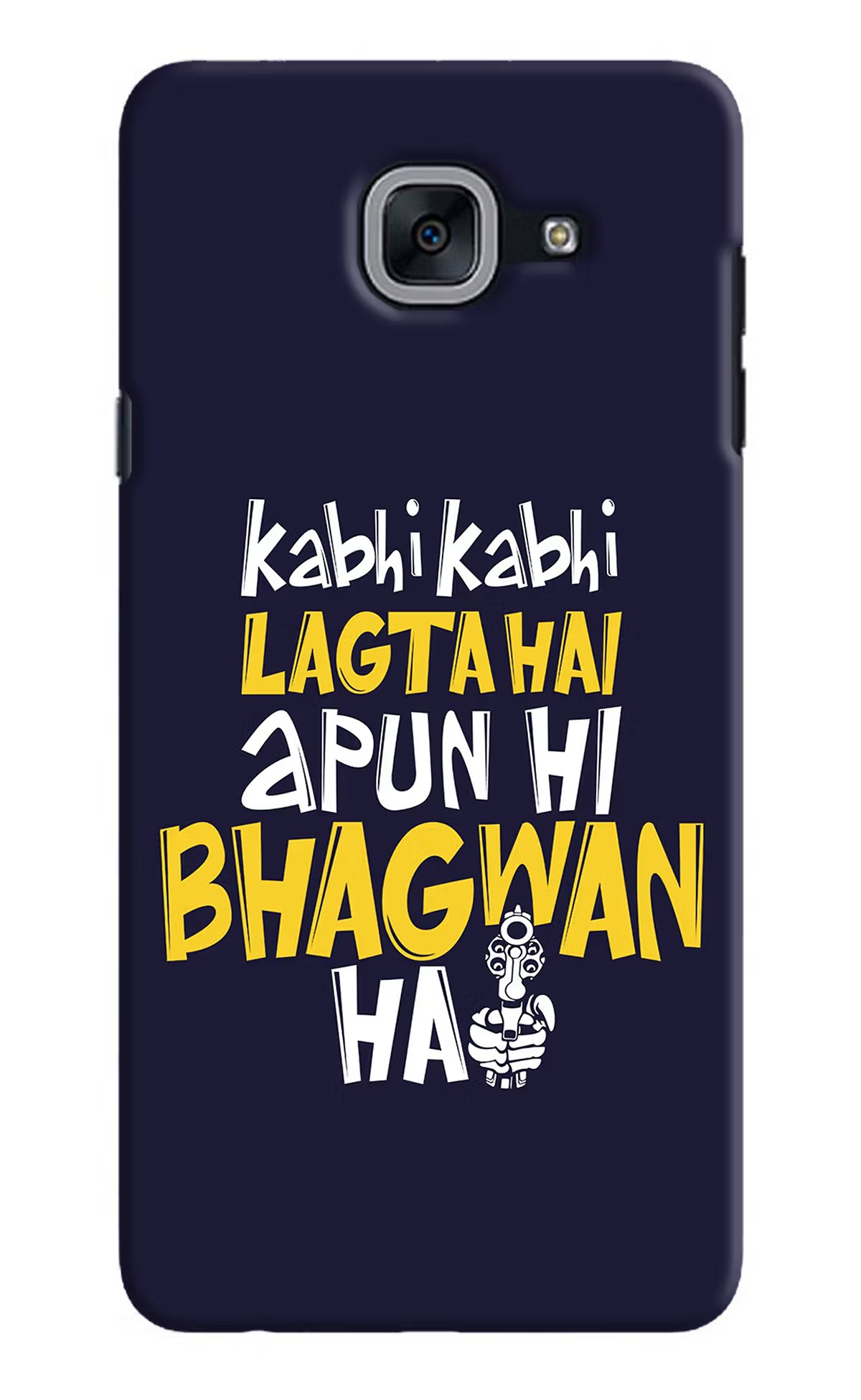Kabhi Kabhi Lagta Hai Apun Hi Bhagwan Hai Samsung J7 Max Back Cover - Kabhi Kabhi Lagta Hai Apun Hi Bhagwan Hai Samsung J7 Max Hard Case Back Cover by Casekaro Kabhi Kabhi Lagta Hai Apun Hi Bhagwan Hai Samsung J7 Max Hard Case Back Cover by Casekaro