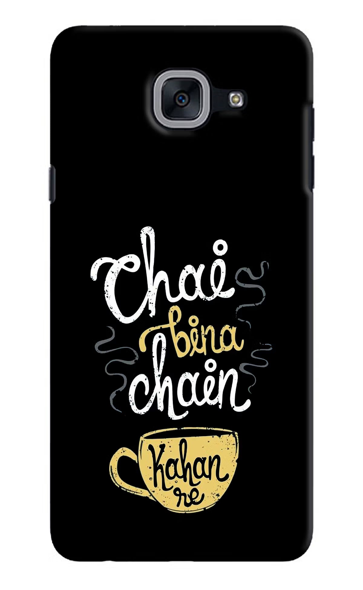 Chai Bina Chain Kaha Re Samsung J7 Max Back Cover - Chai Bina Chain Kaha Re Samsung J7 Max Hard Case Back Cover by Casekaro Chai Bina Chain Kaha Re Samsung J7 Max Hard Case Back Cover by Casekaro