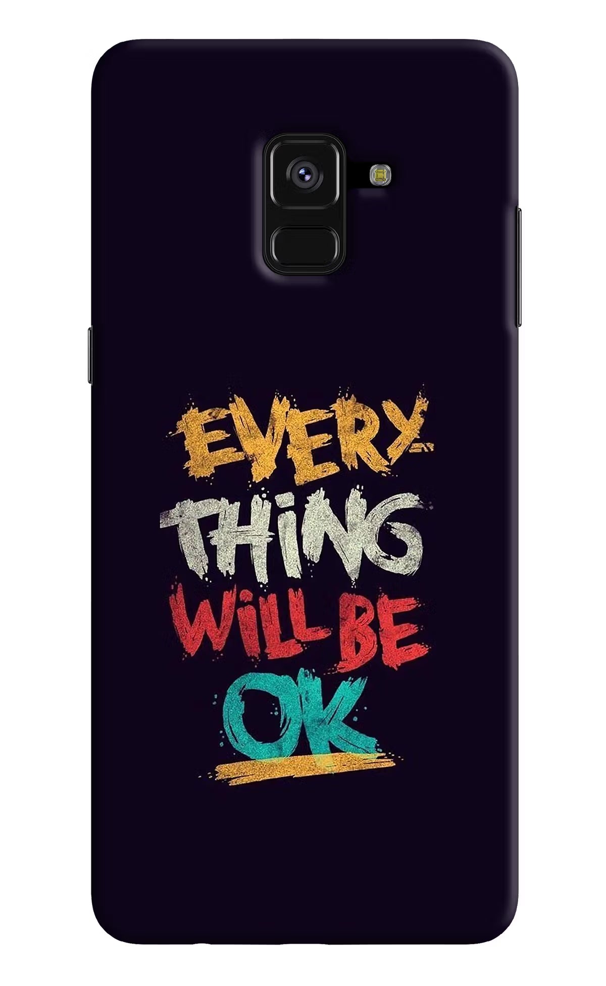 Everything Will Be Ok Samsung A8 plus Back Cover - Everything Will Be Ok Samsung A8 plus Hard Case Back Cover by Casekaro Everything Will Be Ok Samsung A8 plus Hard Case Back Cover by Casekaro