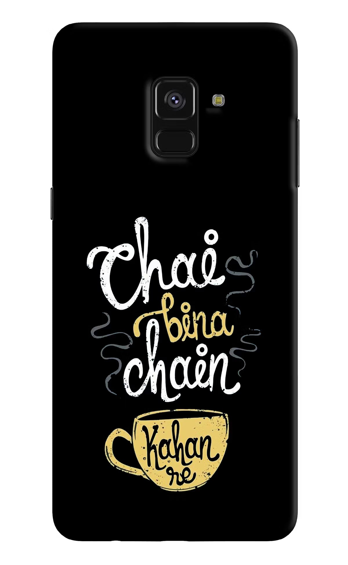 Chai Bina Chain Kaha Re Samsung A8 plus Back Cover - Chai Bina Chain Kaha Re Samsung A8 plus Hard Case Back Cover by Casekaro Chai Bina Chain Kaha Re Samsung A8 plus Hard Case Back Cover by Casekaro
