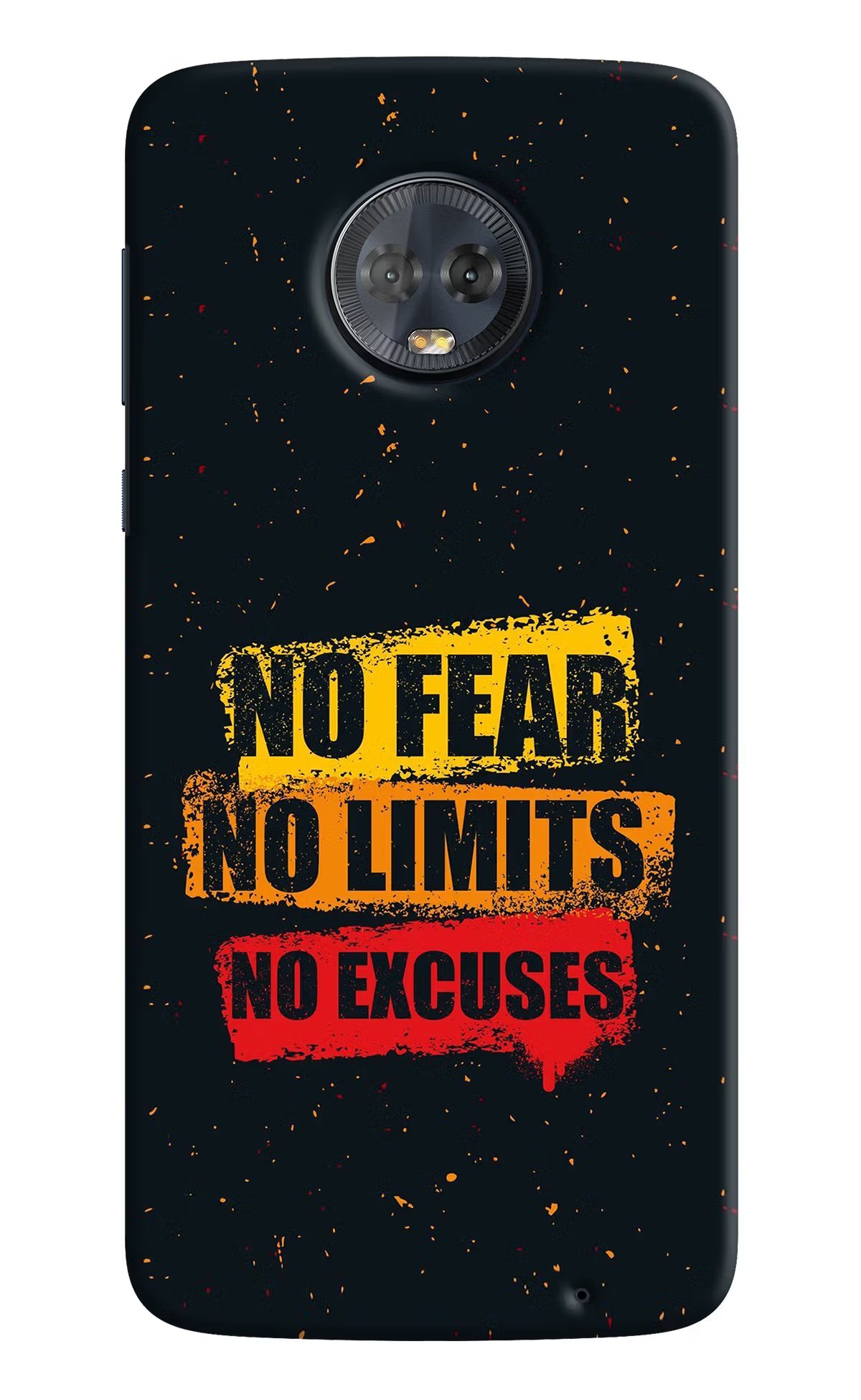 No Fear No Limits No Excuse Moto G6 Back Cover - No Fear No Limits No Excuse Moto G6 Hard Case Back Cover by Casekaro No Fear No Limits No Excuse Moto G6 Hard Case Back Cover by Casekaro