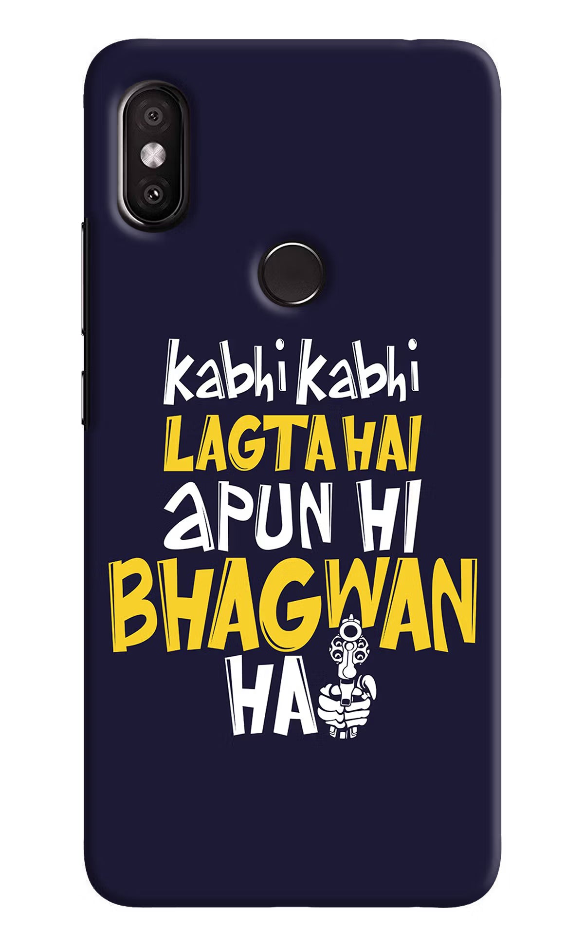 Kabhi Kabhi Lagta Hai Apun Hi Bhagwan Hai Redmi Y2 Back Cover - Kabhi Kabhi Lagta Hai Apun Hi Bhagwan Hai Redmi Y2 Hard Case Back Cover by Casekaro Kabhi Kabhi Lagta Hai Apun Hi Bhagwan Hai Redmi Y2 Hard Case Back Cover by Casekaro