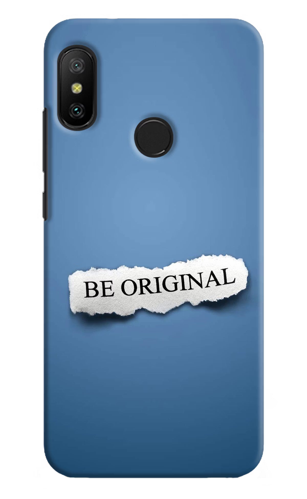 Be Original Redmi 6 Pro Back Cover - Be Original Redmi 6 Pro Hard Case Back Cover by Casekaro Be Original Redmi 6 Pro Hard Case Back Cover by Casekaro
