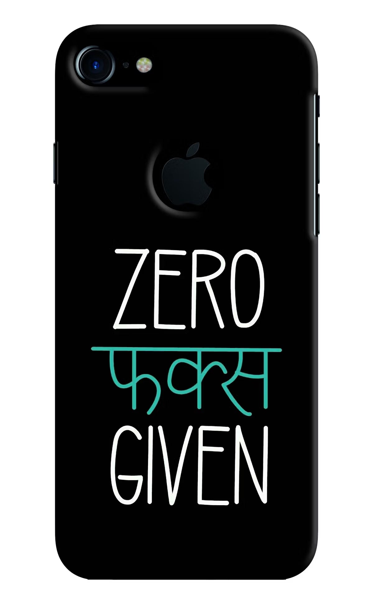 Zero Fucks Given iPhone 7 Logocut Back Cover - Zero Fucks Given iPhone 7 Logocut Hard Case Back Cover by Casekaro Zero Fucks Given iPhone 7 Logocut Hard Case Back Cover by Casekaro