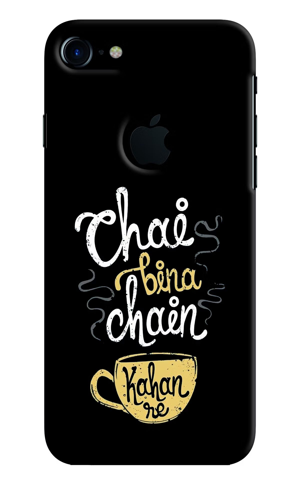 Chai Bina Chain Kaha Re iPhone 7 Logocut Back Cover - Chai Bina Chain Kaha Re iPhone 7 Logocut Hard Case Back Cover by Casekaro Chai Bina Chain Kaha Re iPhone 7 Logocut Hard Case Back Cover by Casekaro