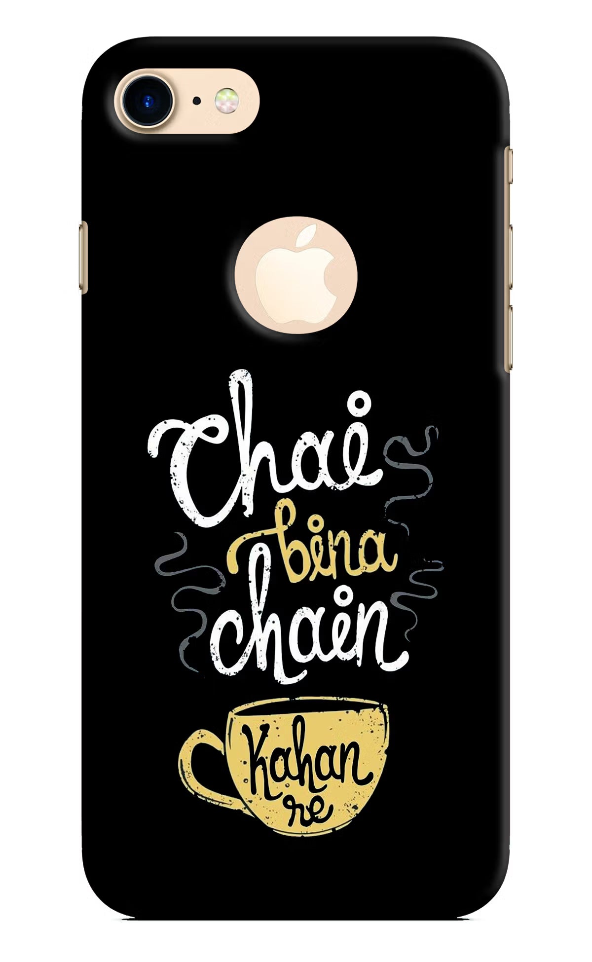 Chai Bina Chain Kaha Re iPhone 8 Logocut Back Cover - Chai Bina Chain Kaha Re iPhone 8 Logocut Hard Case Back Cover by Casekaro Chai Bina Chain Kaha Re iPhone 8 Logocut Hard Case Back Cover by Casekaro