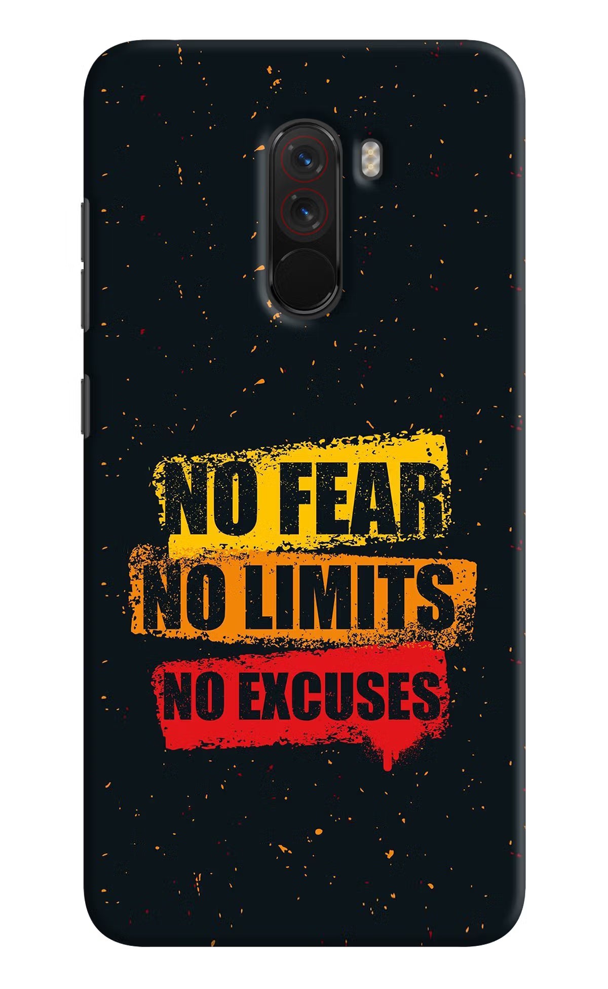 No Fear No Limits No Excuse Poco F1 Back Cover - No Fear No Limits No Excuse Poco F1 Hard Case Back Cover by Casekaro No Fear No Limits No Excuse Poco F1 Hard Case Back Cover by Casekaro