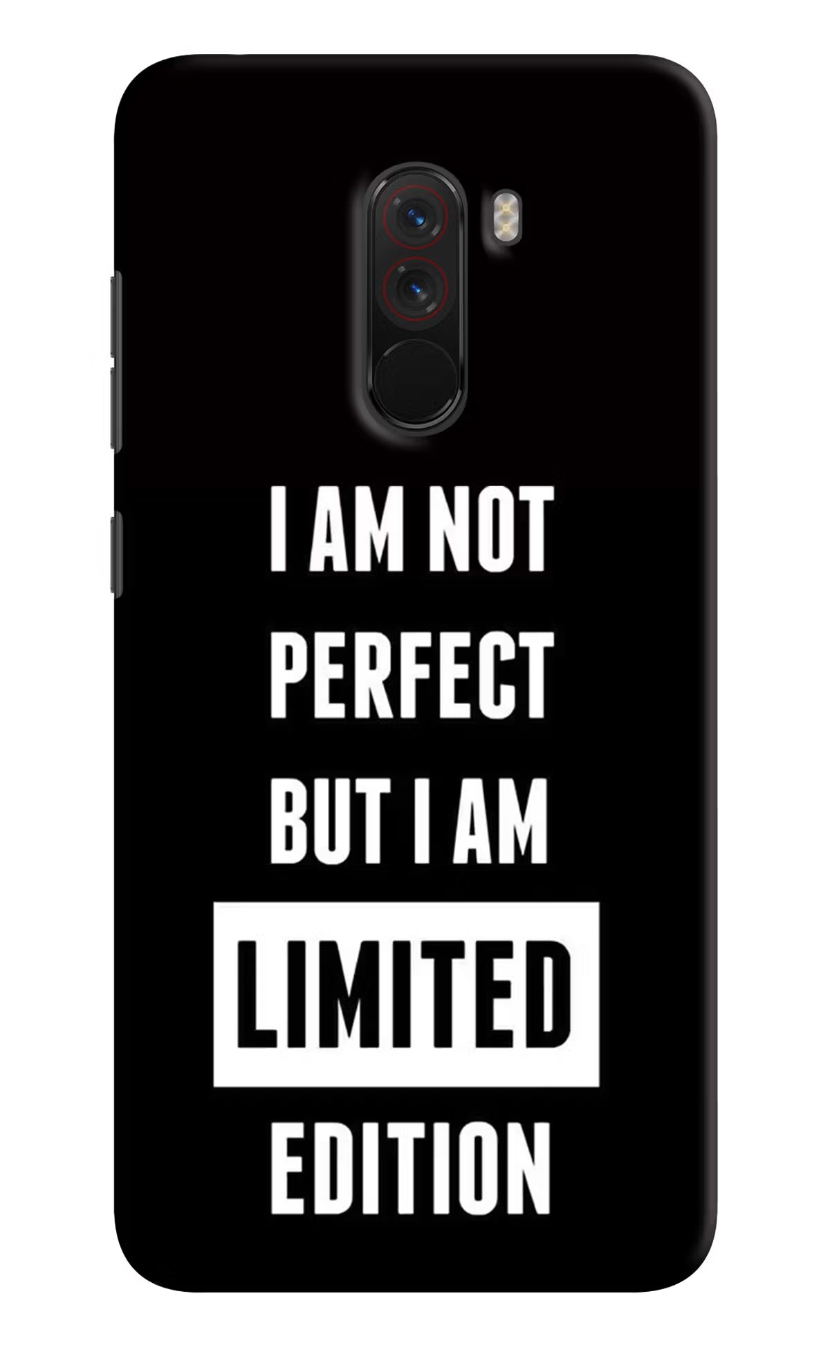 I Am Not Perfect But I Am Limited Edition Poco F1 Back Cover - I Am Not Perfect But I Am Limited Edition Poco F1 Hard Case Back Cover by Casekaro I Am Not Perfect But I Am Limited Edition Poco F1 Hard Case Back Cover by Casekaro