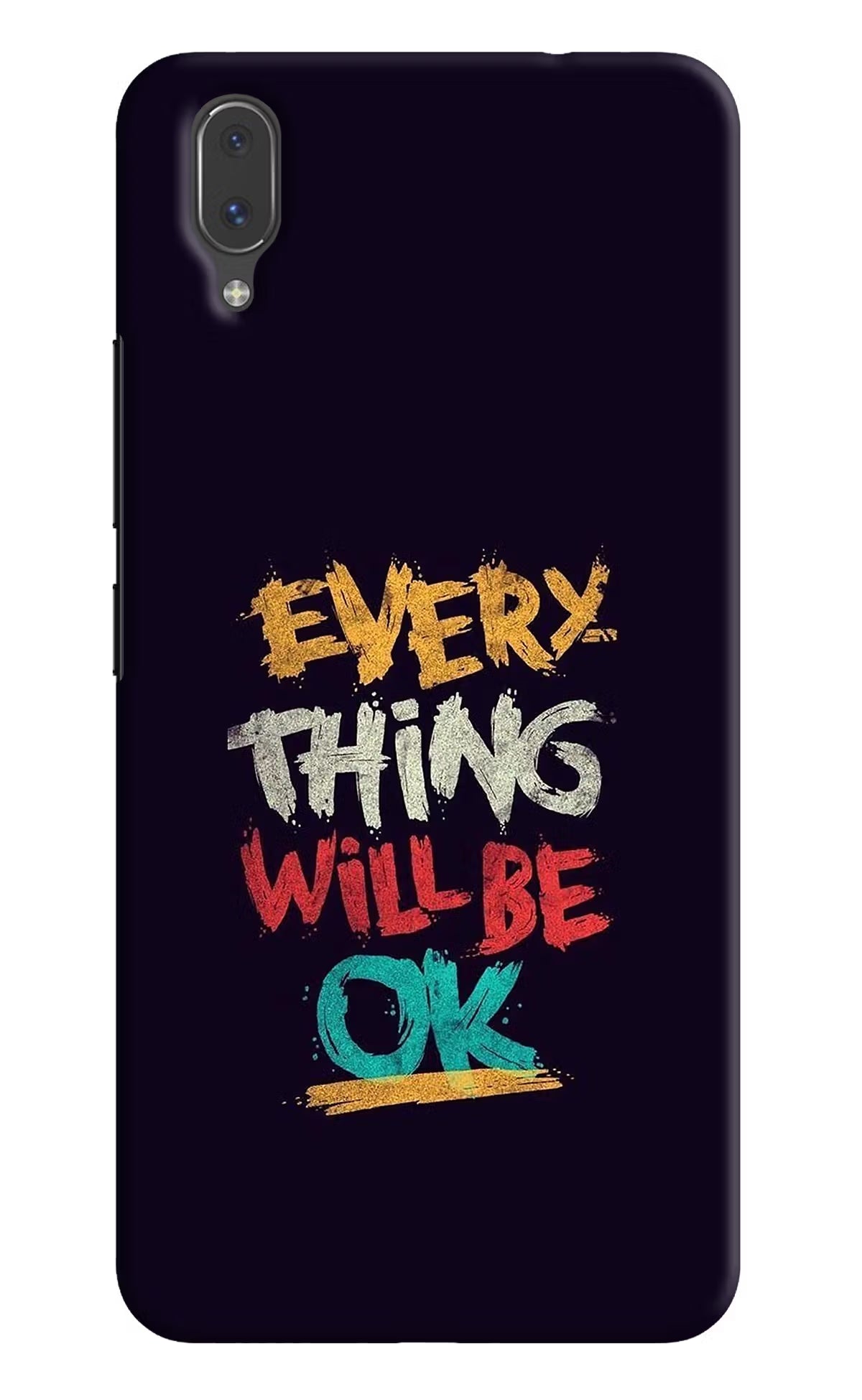 Everything Will Be Ok Vivo X21 Back Cover - Everything Will Be Ok Vivo X21 Hard Case Back Cover by Casekaro Everything Will Be Ok Vivo X21 Hard Case Back Cover by Casekaro