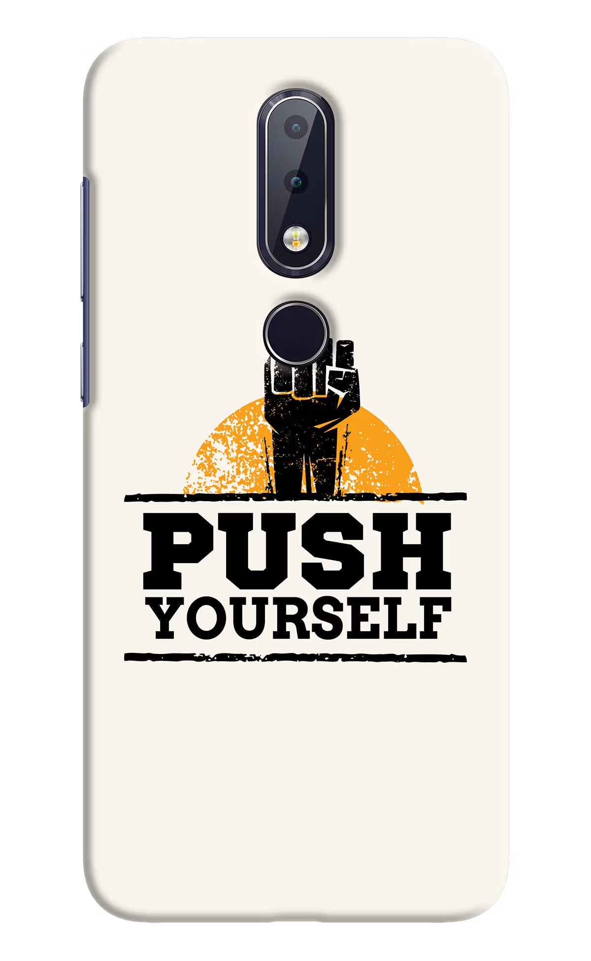 Push Yourself Nokia 6.1 plus Hard Case Back Cover by Casekaro