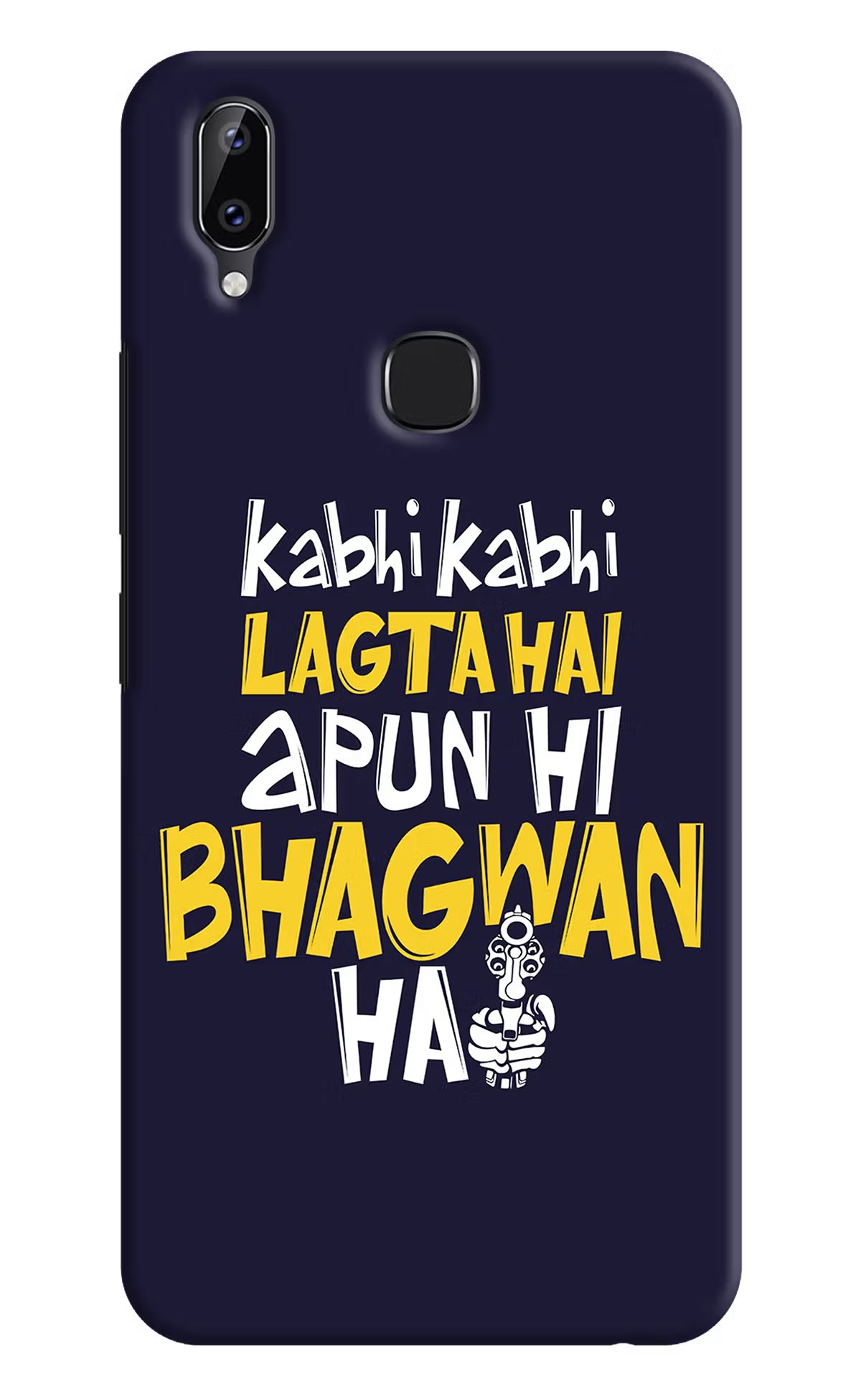 Kabhi Kabhi Lagta Hai Apun Hi Bhagwan Hai Vivo Y83 Pro Hard Case Back Cover by Casekaro