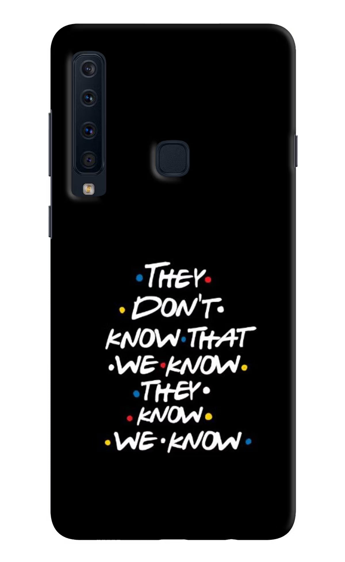 FRIENDS Dialogue Samsung A9 Back Cover - FRIENDS Dialogue Samsung A9 Hard Case Back Cover by Casekaro FRIENDS Dialogue Samsung A9 Hard Case Back Cover by Casekaro