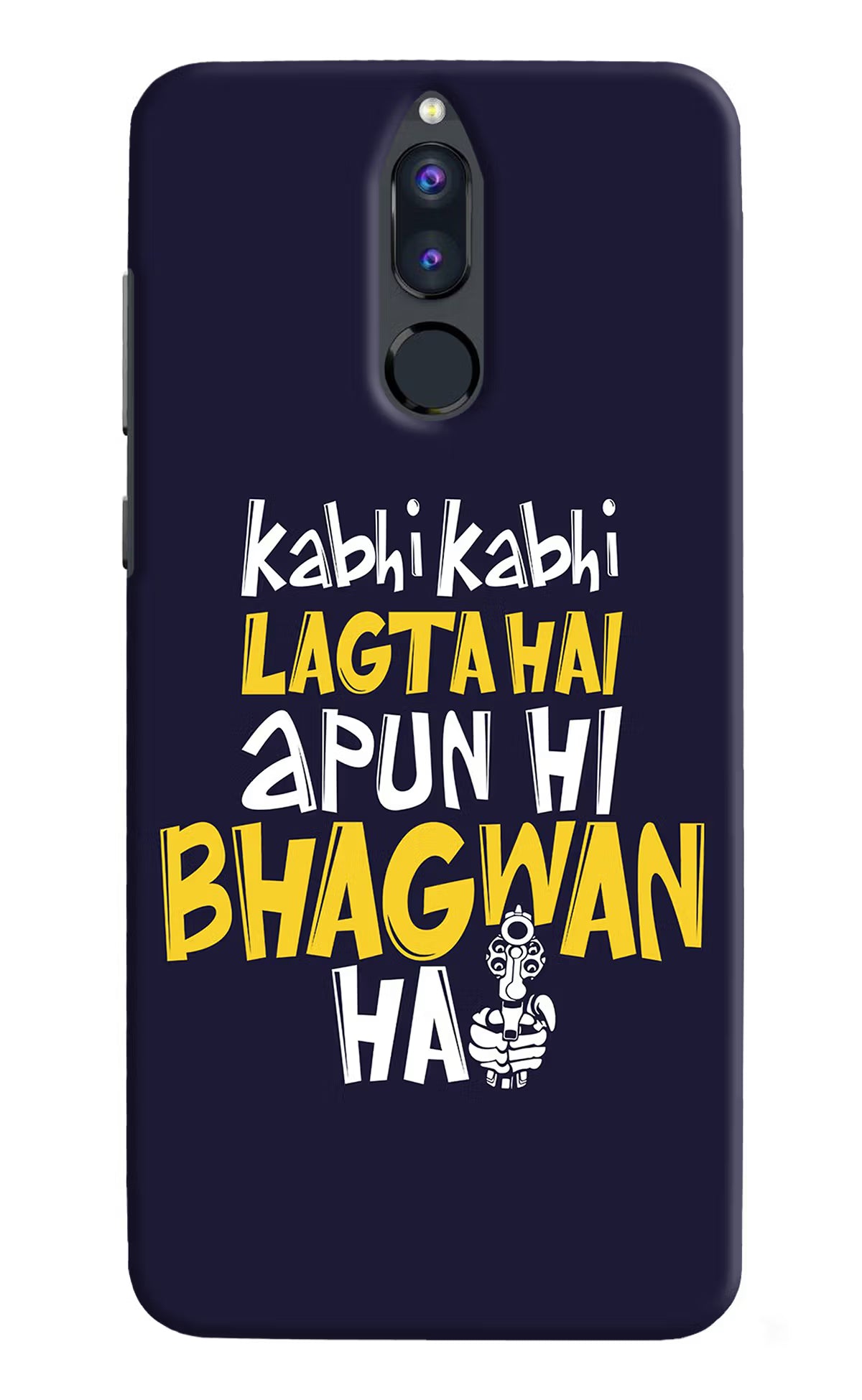 Kabhi Kabhi Lagta Hai Apun Hi Bhagwan Hai Honor 9i Back Cover - Kabhi Kabhi Lagta Hai Apun Hi Bhagwan Hai Honor 9i Hard Case Back Cover by Casekaro Kabhi Kabhi Lagta Hai Apun Hi Bhagwan Hai Honor 9i Hard Case Back Cover by Casekaro
