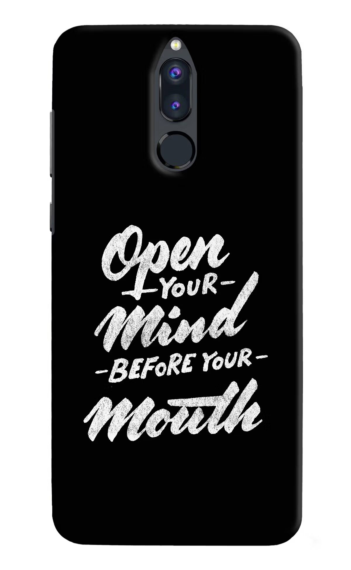 Open Your Mind Before Your Mouth Honor 9i Back Cover - Open Your Mind Before Your Mouth Honor 9i Hard Case Back Cover by Casekaro Open Your Mind Before Your Mouth Honor 9i Hard Case Back Cover by Casekaro