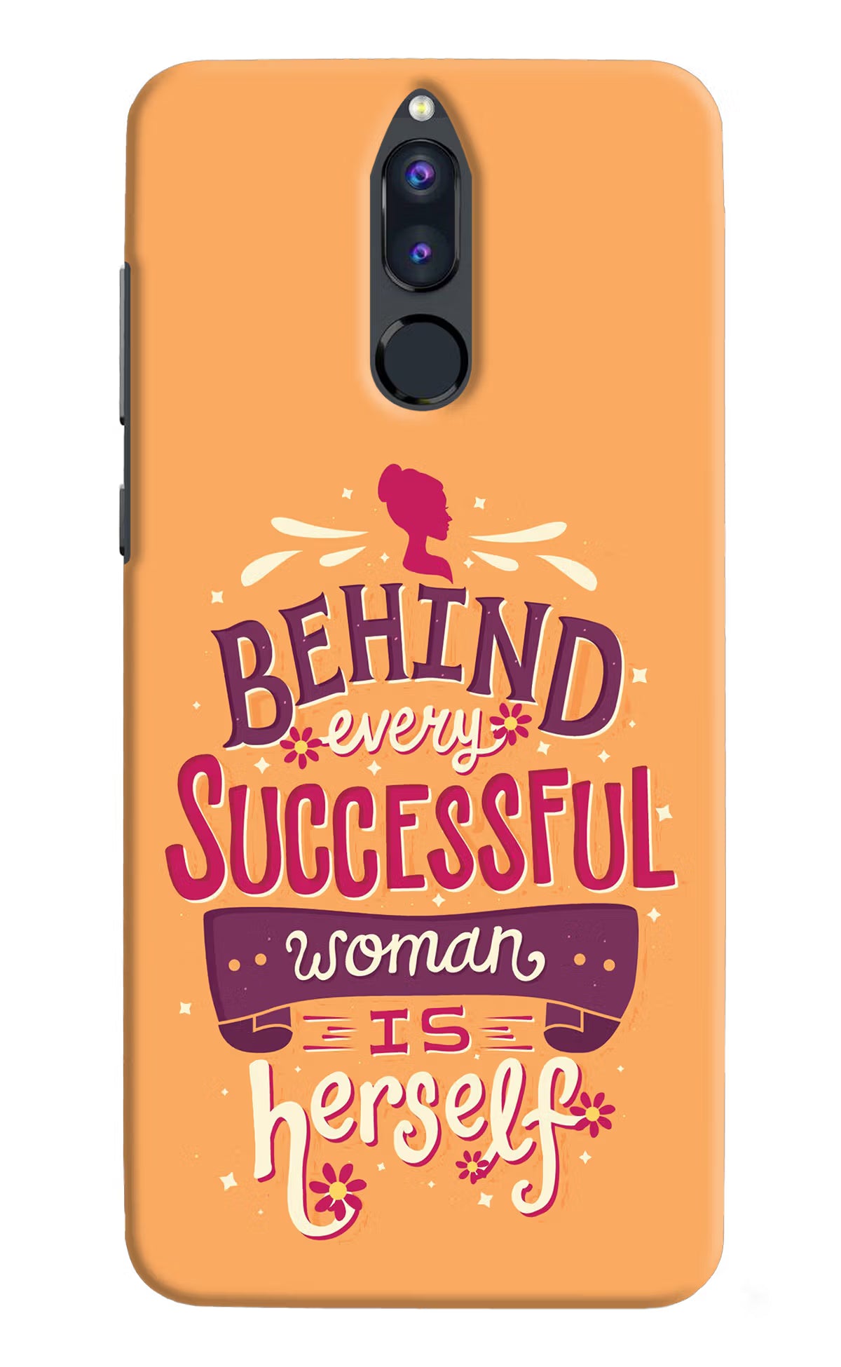 Behind Every Successful Woman There Is Herself Honor 9i Back Cover - Behind Every Successful Woman There Is Herself Honor 9i Hard Case Back Cover by Casekaro Behind Every Successful Woman There Is Herself Honor 9i Hard Case Back Cover by Casekaro
