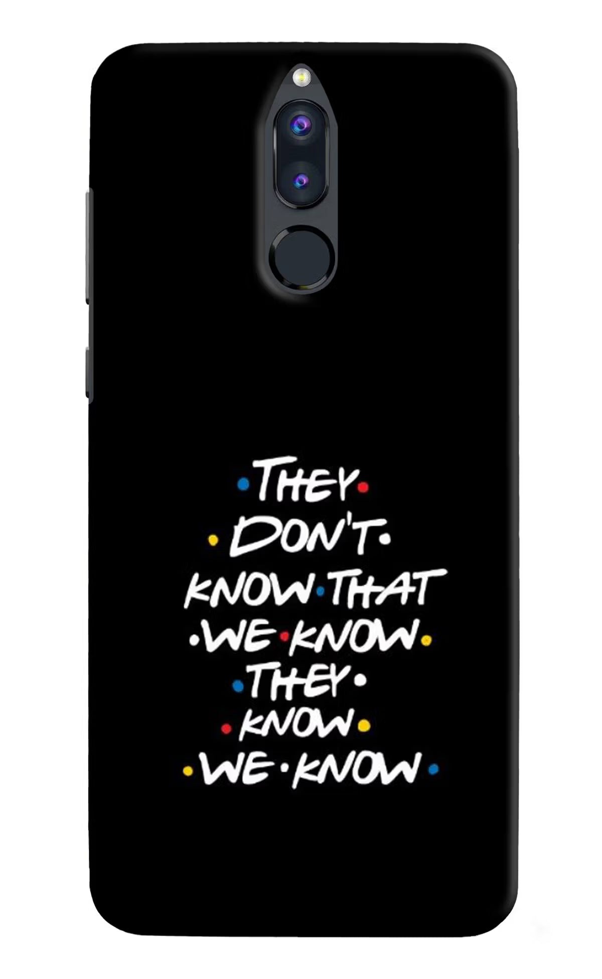 FRIENDS Dialogue Honor 9i Back Cover - FRIENDS Dialogue Honor 9i Hard Case Back Cover by Casekaro FRIENDS Dialogue Honor 9i Hard Case Back Cover by Casekaro