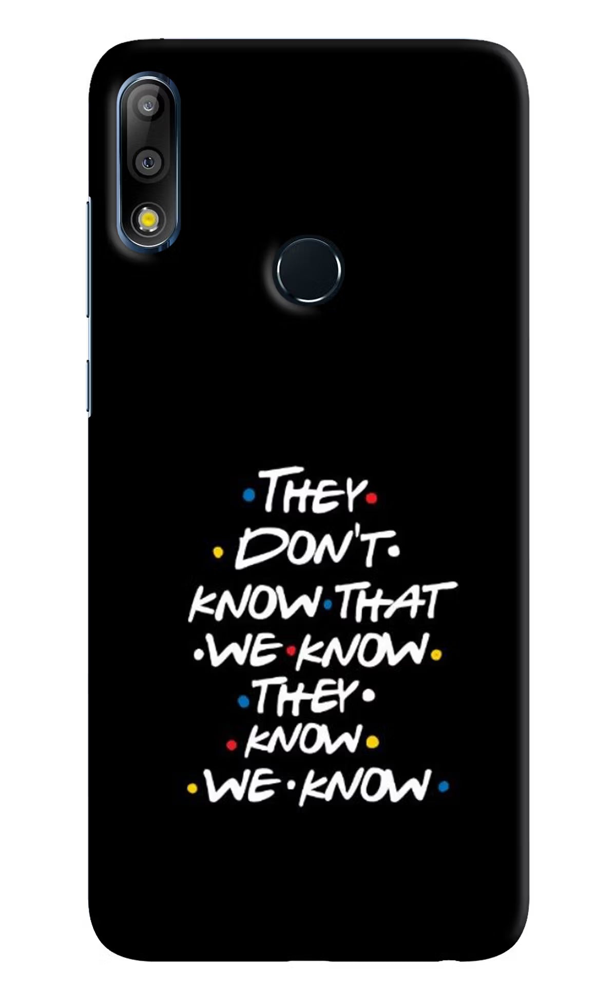 FRIENDS Dialogue Asus Zenfone Max Pro M2 Back Cover - FRIENDS Dialogue Asus Zenfone Max Pro M2 Hard Case Back Cover by Casekaro FRIENDS Dialogue Asus Zenfone Max Pro M2 Hard Case Back Cover by Casekaro