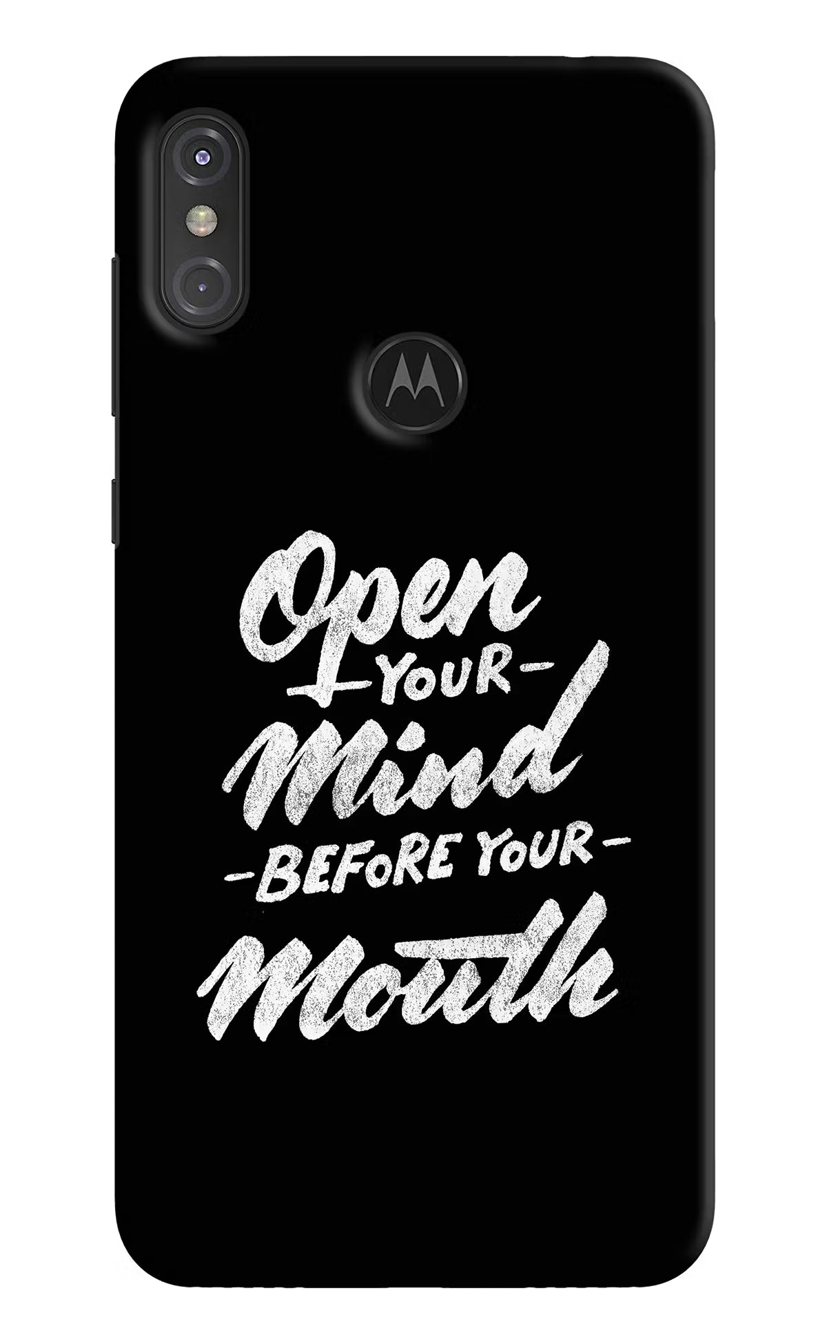Open Your Mind Before Your Mouth Moto One Power Back Cover - Open Your Mind Before Your Mouth Moto One Power Hard Case Back Cover by Casekaro Open Your Mind Before Your Mouth Moto One Power Hard Case Back Cover by Casekaro