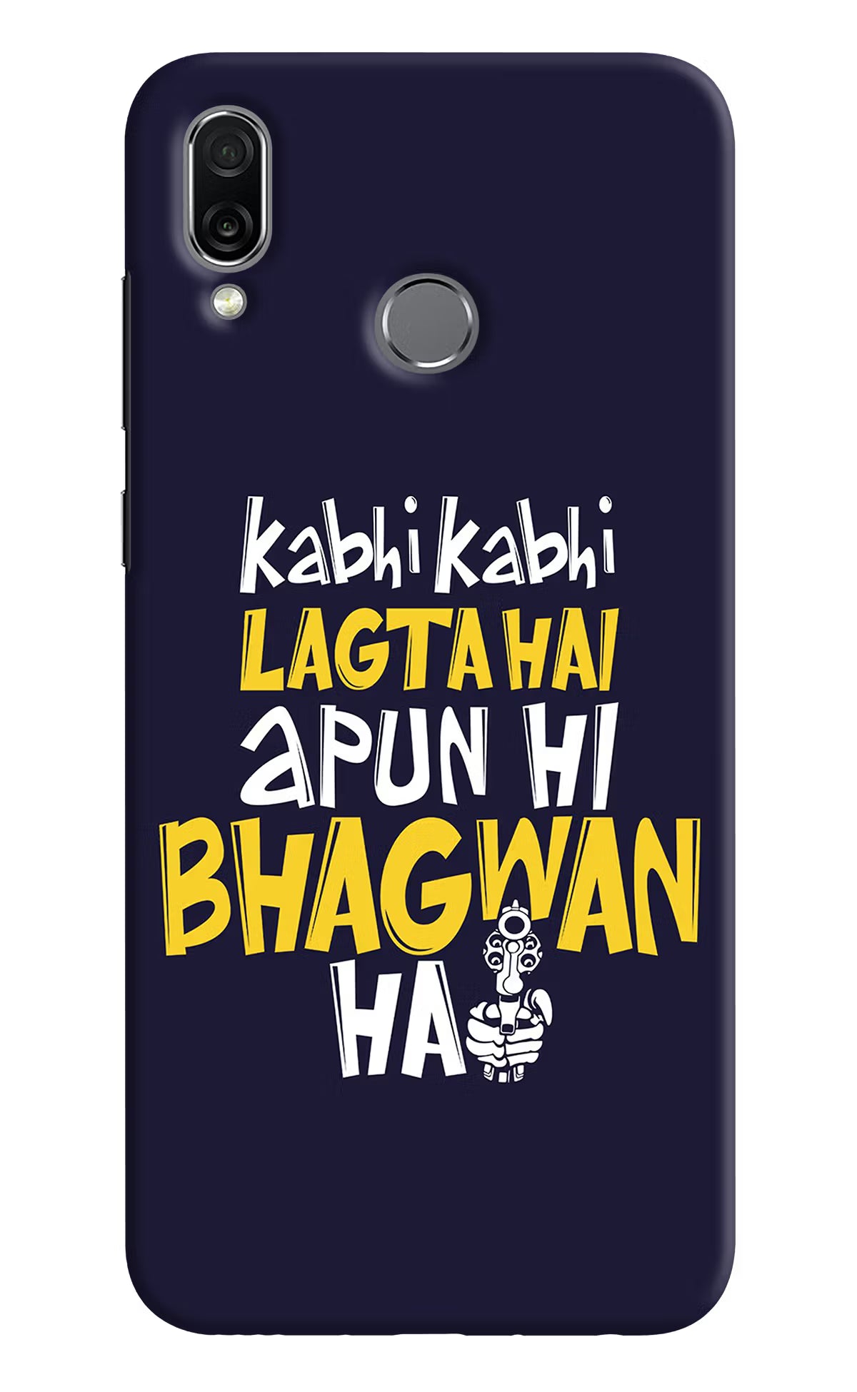 Kabhi Kabhi Lagta Hai Apun Hi Bhagwan Hai Honor Play Back Cover - Kabhi Kabhi Lagta Hai Apun Hi Bhagwan Hai Honor Play Hard Case Back Cover by Casekaro Kabhi Kabhi Lagta Hai Apun Hi Bhagwan Hai Honor Play Hard Case Back Cover by Casekaro