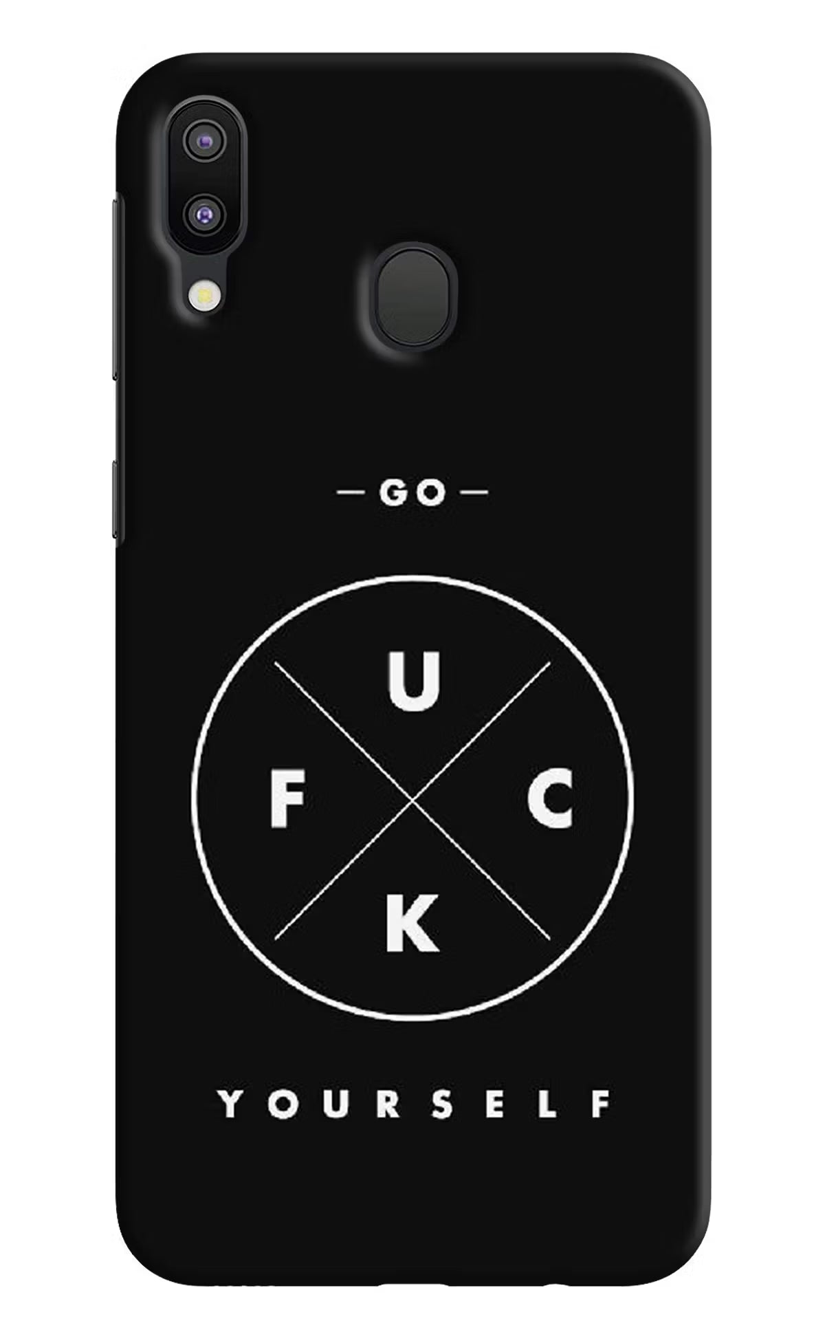 Go Fuck Yourself Samsung M20 Back Cover - Go Fuck Yourself Samsung M20 Hard Case Back Cover by Casekaro Go Fuck Yourself Samsung M20 Hard Case Back Cover by Casekaro