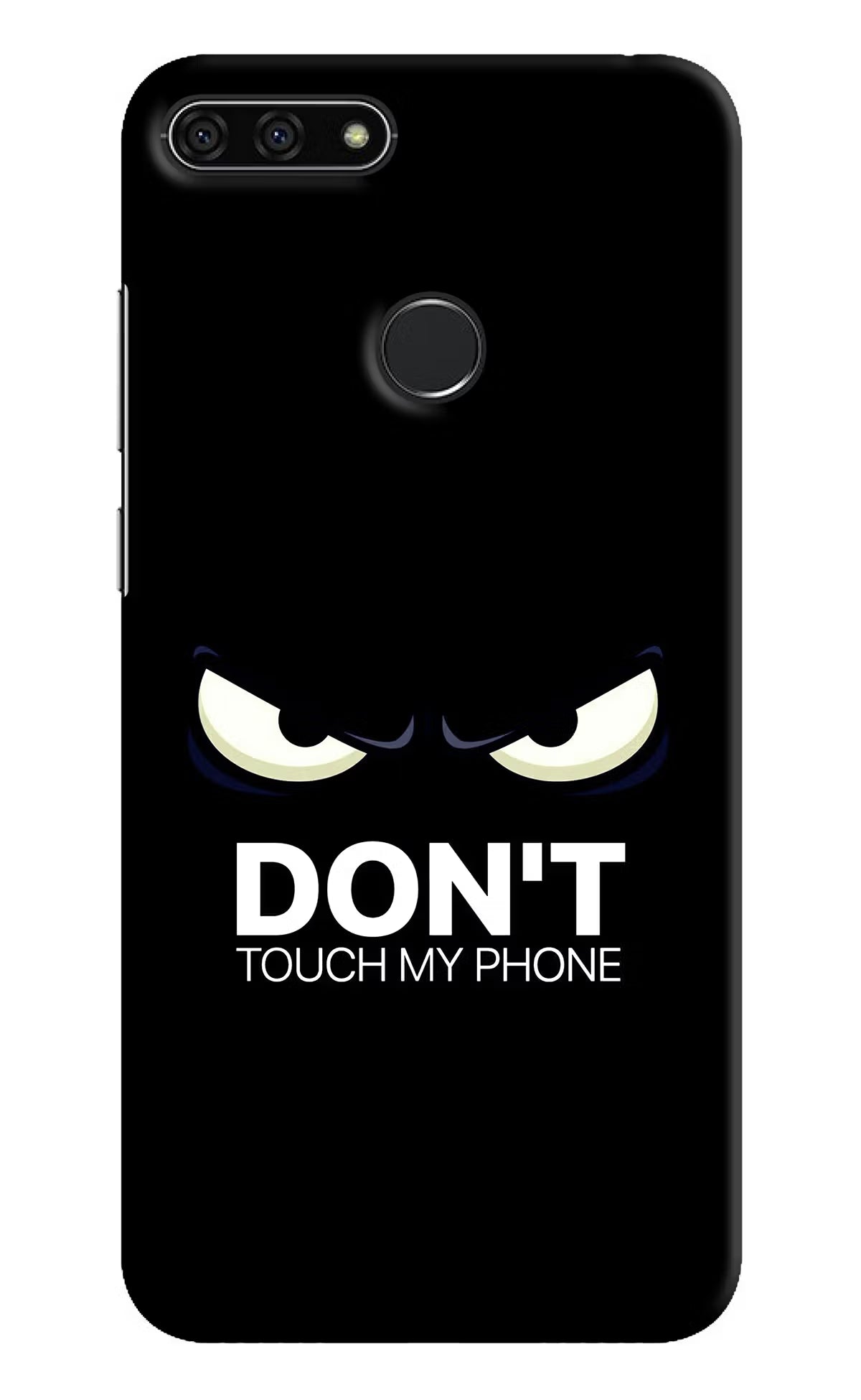 Don'T Touch My Phone Honor 7A Back Cover - Don'T Touch My Phone Honor 7A Hard Case Back Cover by Casekaro Don'T Touch My Phone Honor 7A Hard Case Back Cover by Casekaro