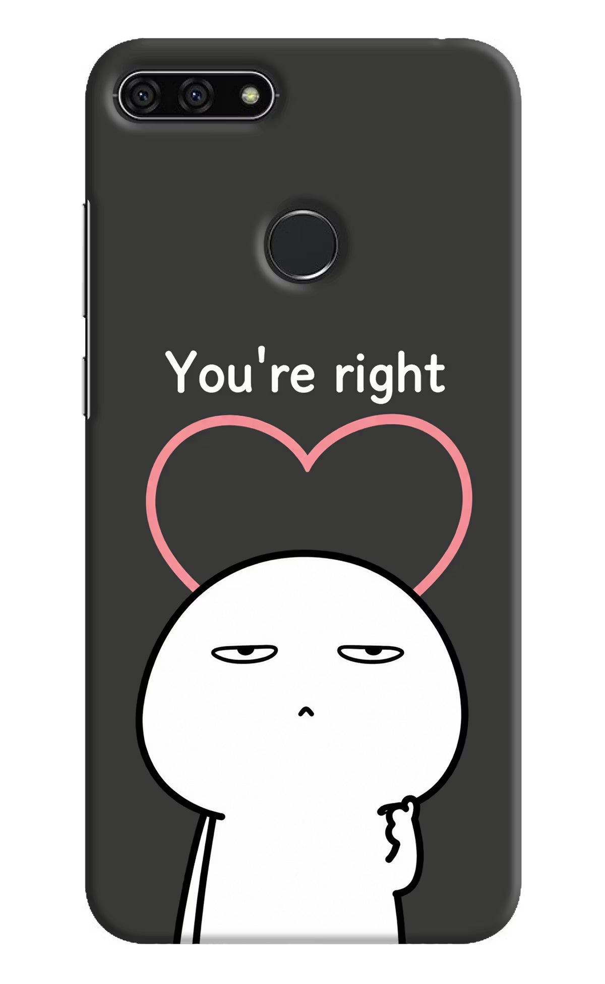 You're Right Honor 7A Back Cover - You're Right Honor 7A Back Cover You're Right Honor 7A Back Cover