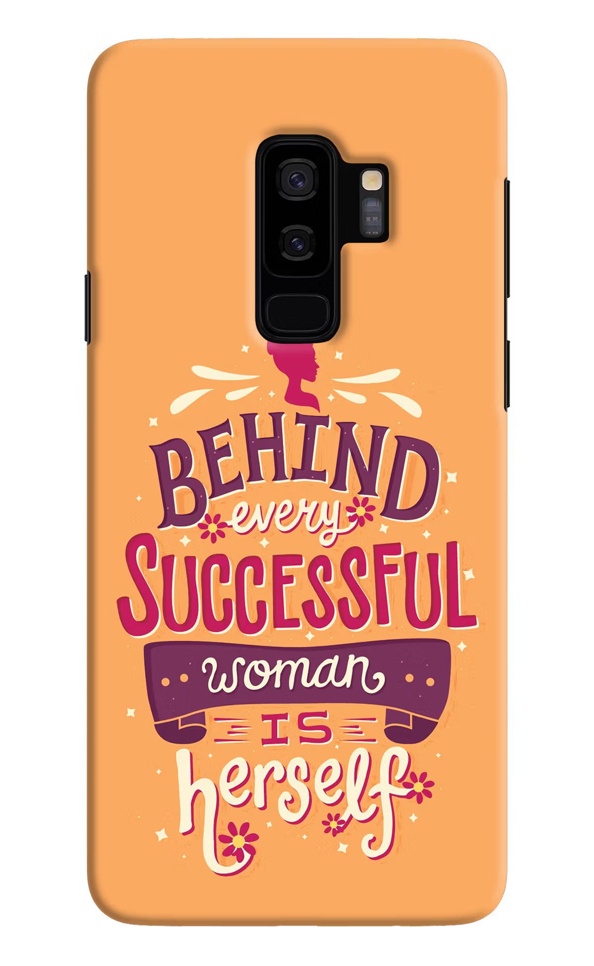 Behind Every Successful Woman There Is Herself Samsung S9 Plus Back Cover - Behind Every Successful Woman There Is Herself Samsung S9 Plus Hard Case Back Cover by Casekaro Behind Every Successful Woman There Is Herself Samsung S9 Plus Hard Case Back Cover by Casekaro