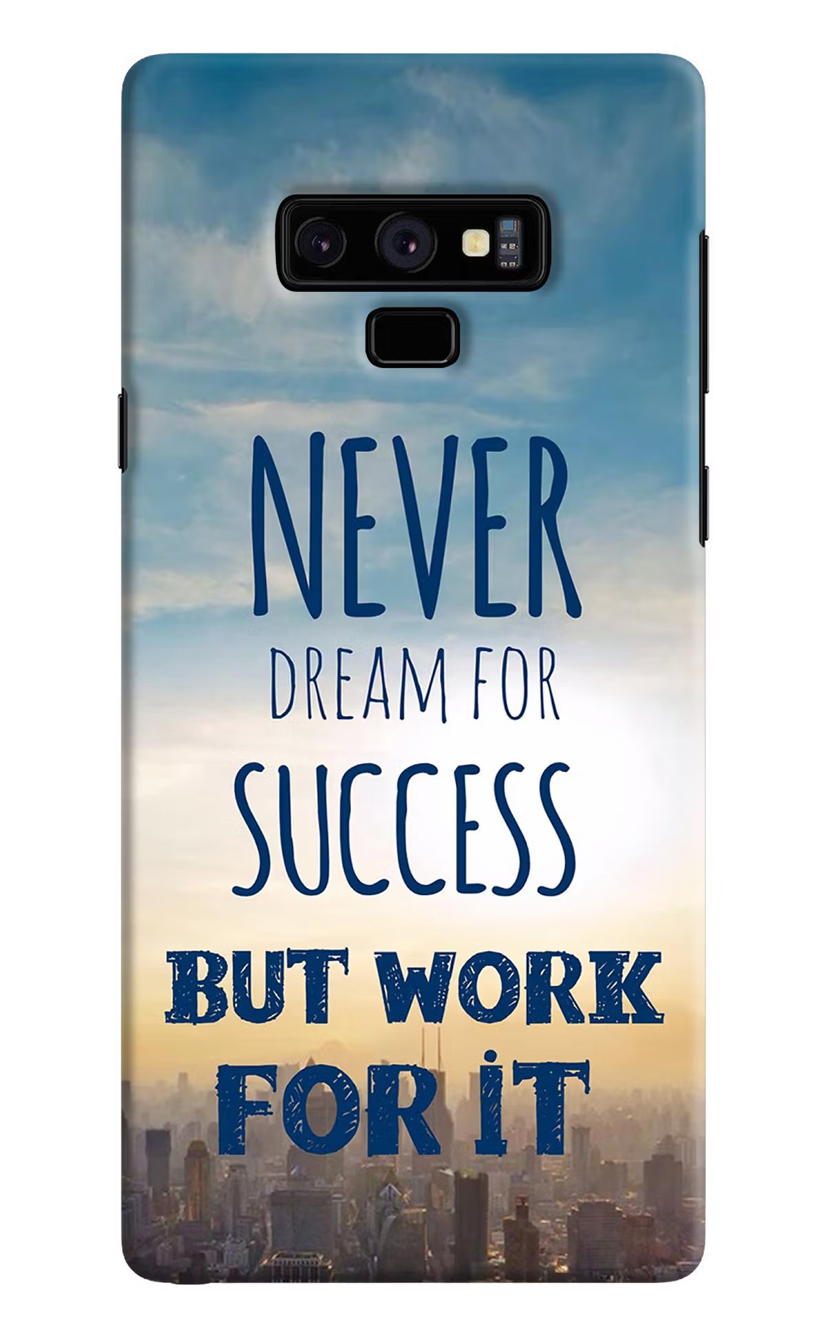 Never Dream For Success But Work For It Samsung Note 9 Back Cover - Never Dream For Success But Work For It Samsung Note 9 Hard Case Back Cover by Casekaro Never Dream For Success But Work For It Samsung Note 9 Hard Case Back Cover by Casekaro
