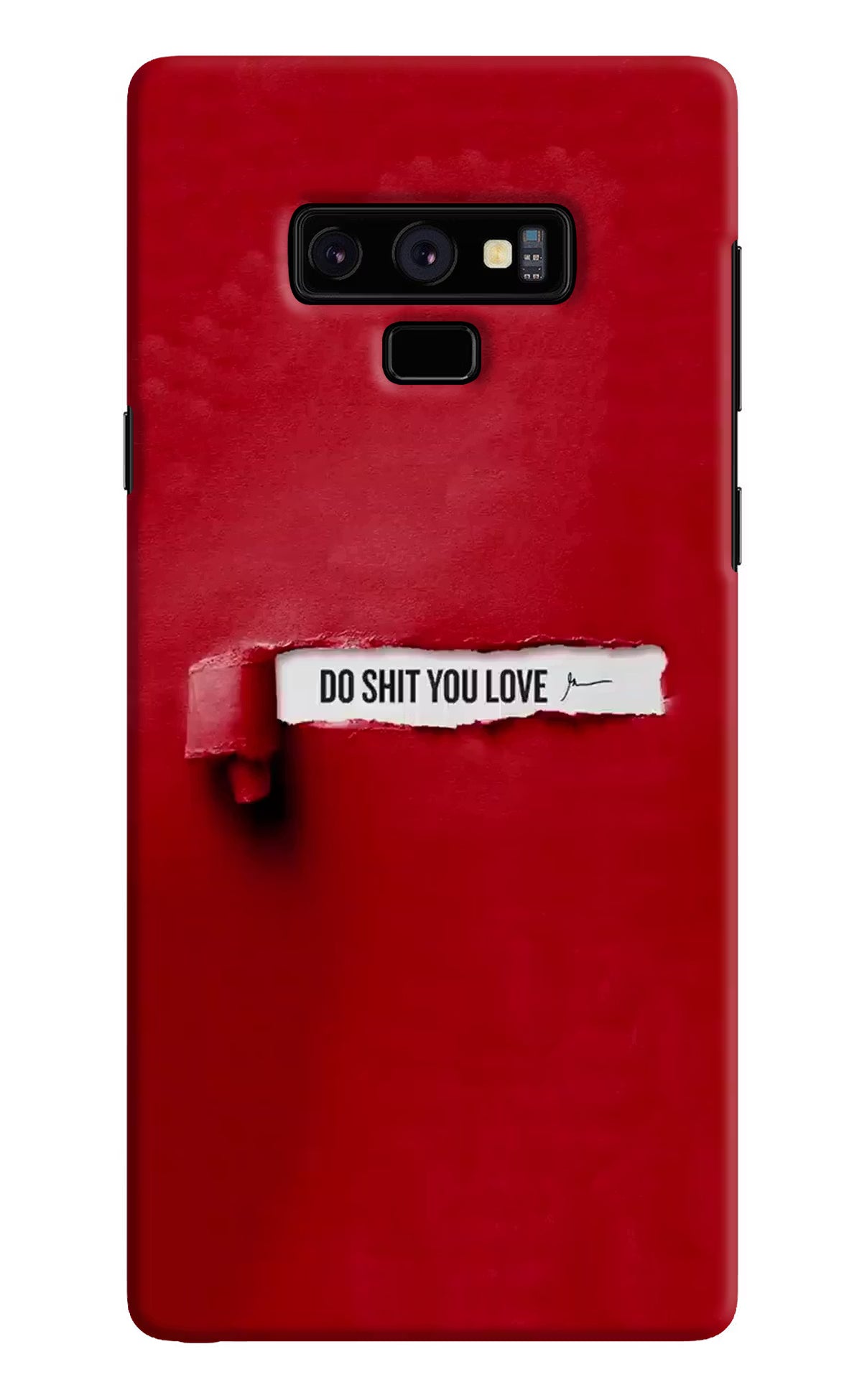 Do Shit You Love Samsung Note 9 Back Cover - Do Shit You Love Samsung Note 9 Hard Case Back Cover by Casekaro Do Shit You Love Samsung Note 9 Hard Case Back Cover by Casekaro