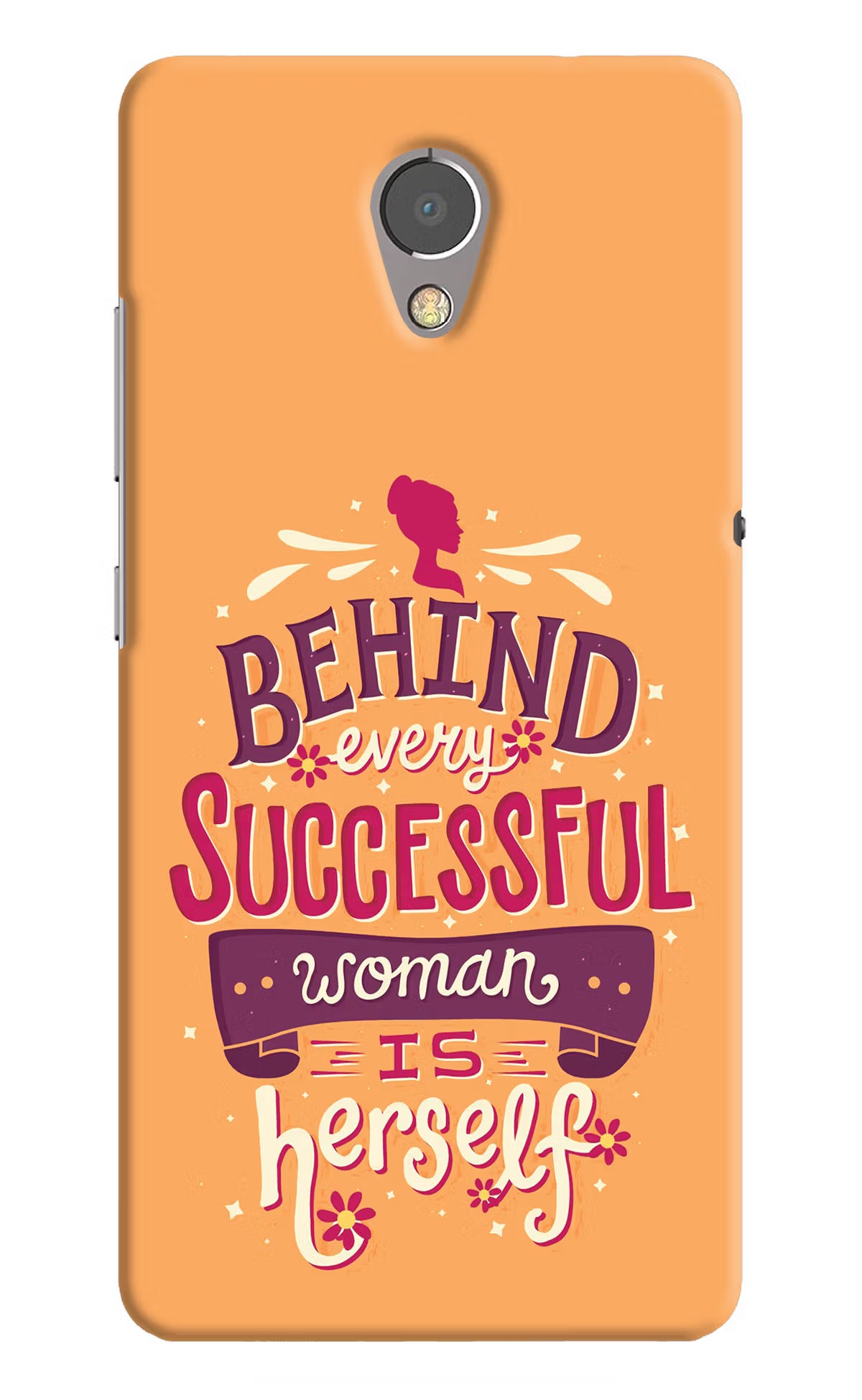 Behind Every Successful Woman There Is Herself Lenovo P2 Back Cover - Behind Every Successful Woman There Is Herself Lenovo P2 Hard Case Back Cover by Casekaro Behind Every Successful Woman There Is Herself Lenovo P2 Hard Case Back Cover by Casekaro
