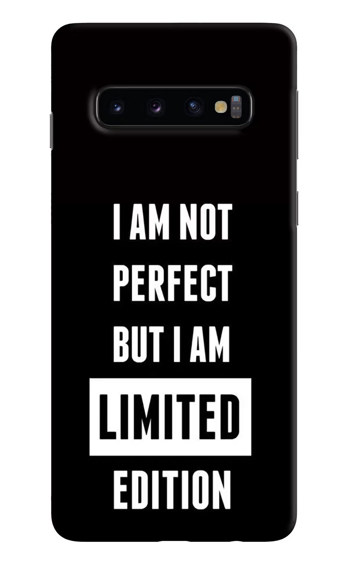 I Am Not Perfect But I Am Limited Edition Samsung S10 Back Cover - I Am Not Perfect But I Am Limited Edition Samsung S10 Hard Case Back Cover by Casekaro I Am Not Perfect But I Am Limited Edition Samsung S10 Hard Case Back Cover by Casekaro