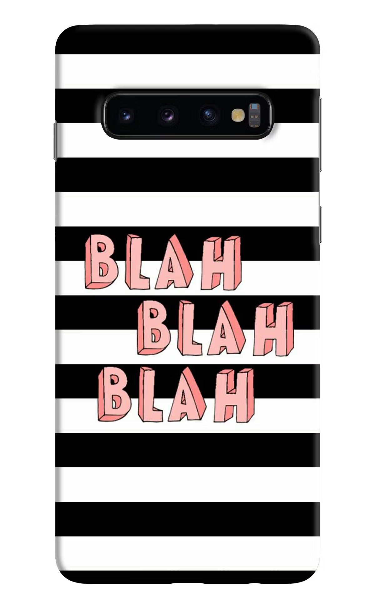 Blah Blah Blah Samsung S10 Back Cover - Blah Blah Blah Samsung S10 Hard Case Back Cover by Casekaro Blah Blah Blah Samsung S10 Hard Case Back Cover by Casekaro