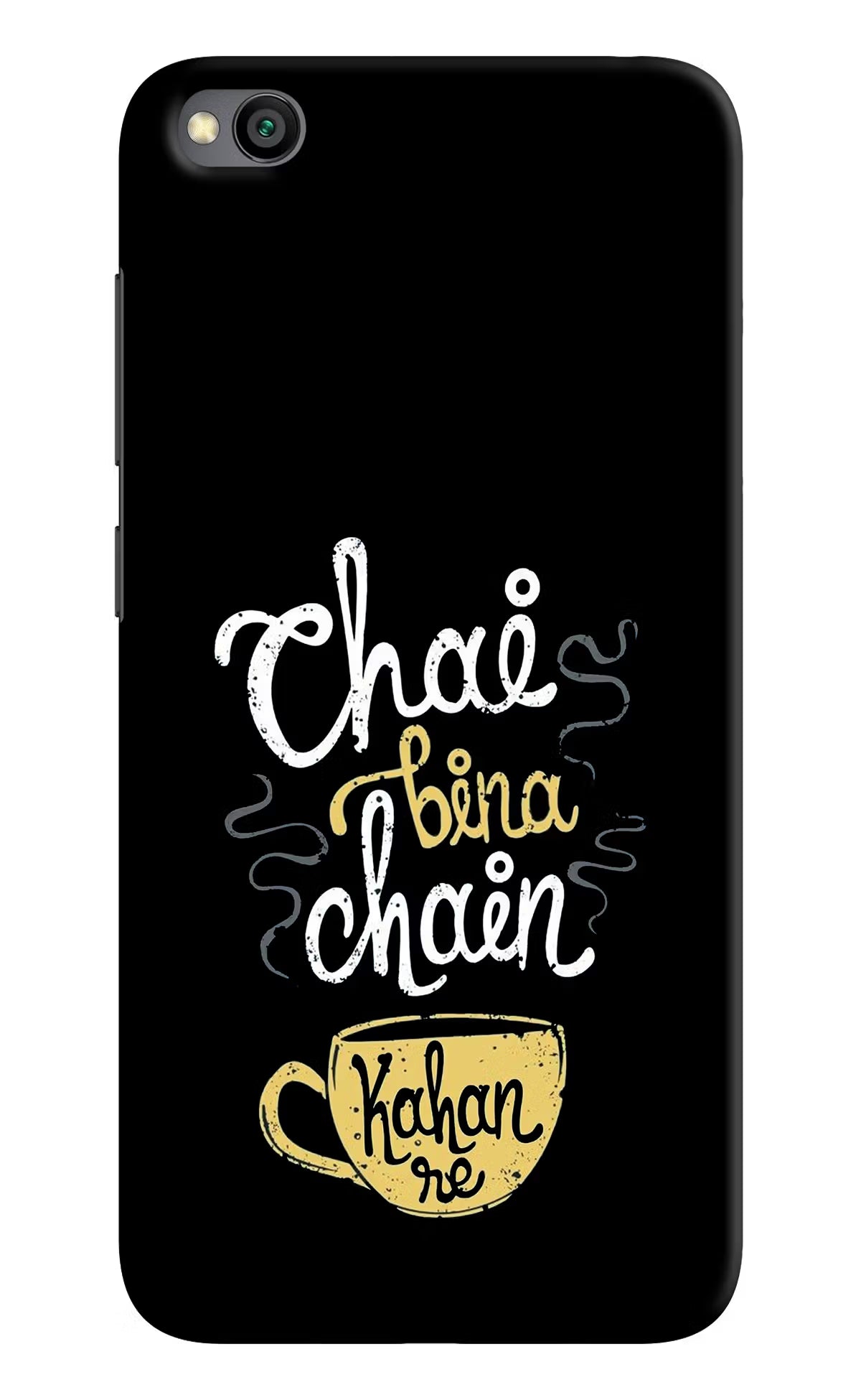 Chai Bina Chain Kaha Re Redmi Go Back Cover - Chai Bina Chain Kaha Re Redmi Go Hard Case Back Cover by Casekaro Chai Bina Chain Kaha Re Redmi Go Hard Case Back Cover by Casekaro