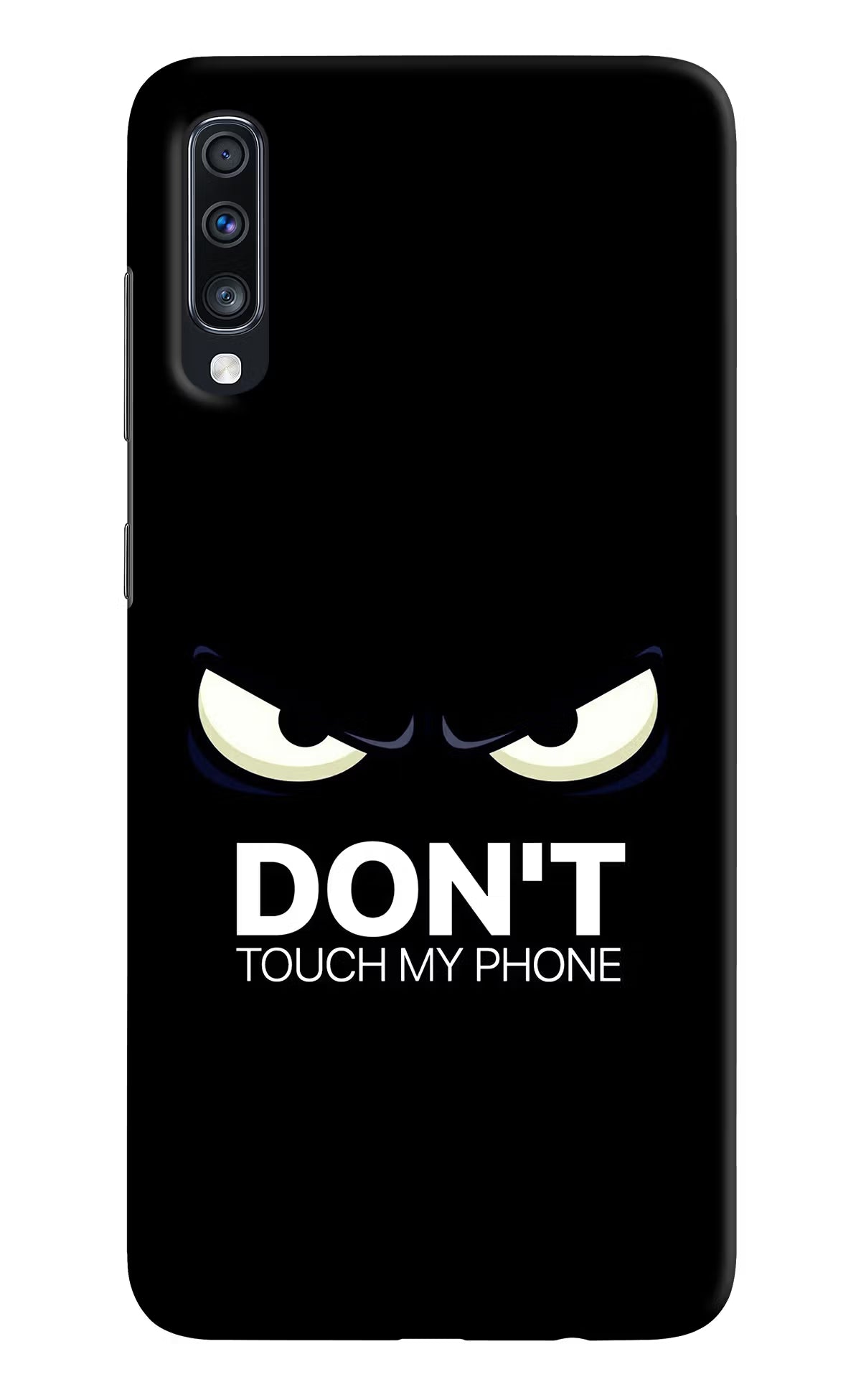 Don'T Touch My Phone Samsung A70 Back Cover - Don'T Touch My Phone Samsung A70 Hard Case Back Cover by Casekaro Don'T Touch My Phone Samsung A70 Hard Case Back Cover by Casekaro