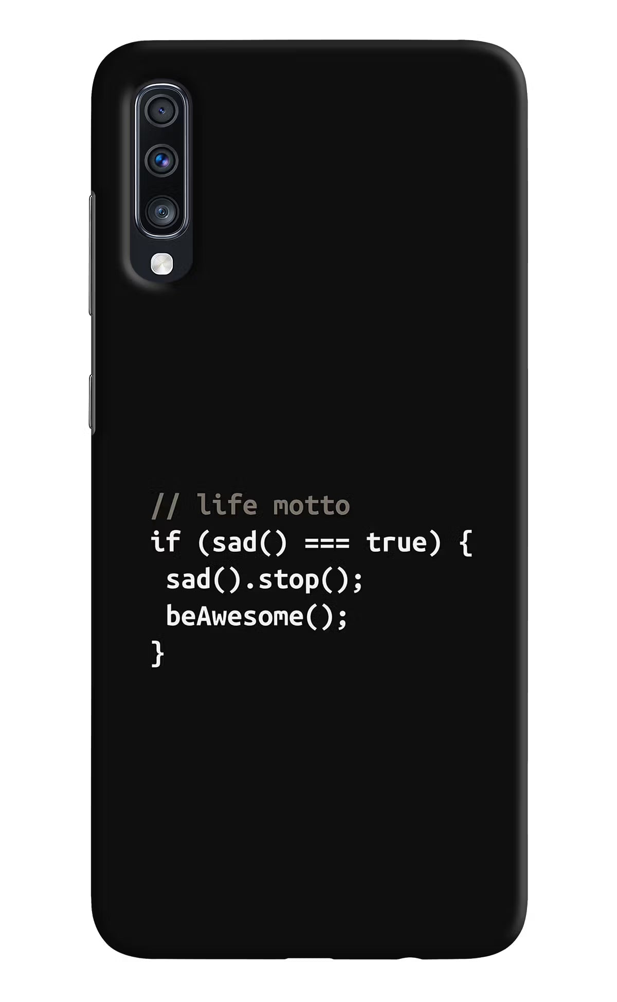 Life Motto Code Samsung A70 Hard Case Back Cover by Casekaro