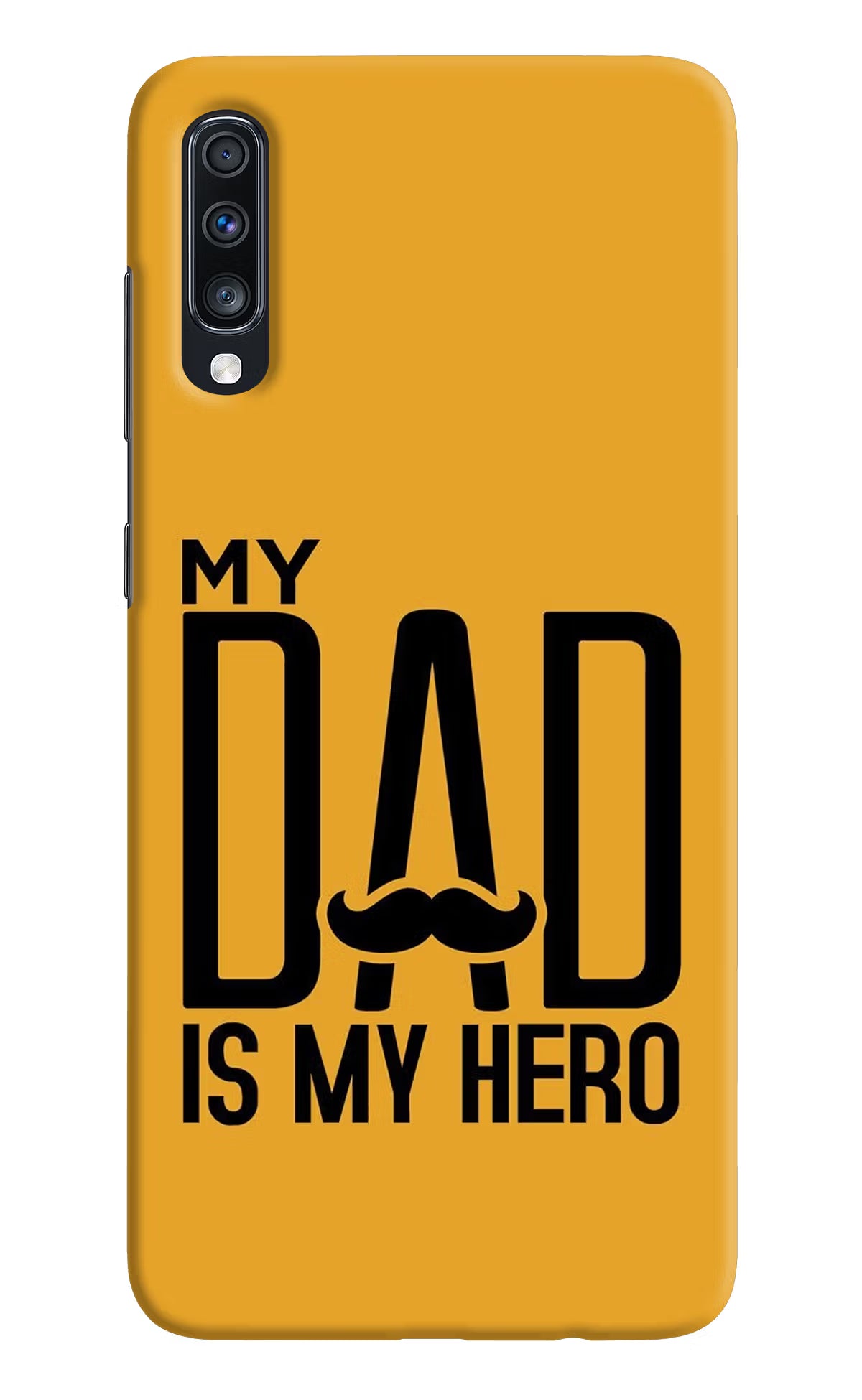 My Dad Is My Hero Samsung A70 Back Cover - My Dad Is My Hero Samsung A70 Hard Case Back Cover by Casekaro My Dad Is My Hero Samsung A70 Hard Case Back Cover by Casekaro
