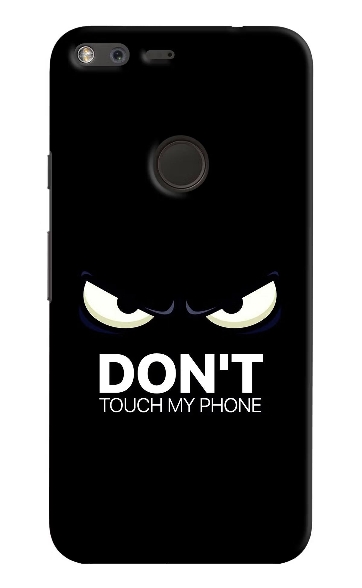 Don'T Touch My Phone Google Pixel Back Cover - Don'T Touch My Phone Google Pixel Hard Case Back Cover by Casekaro Don'T Touch My Phone Google Pixel Hard Case Back Cover by Casekaro
