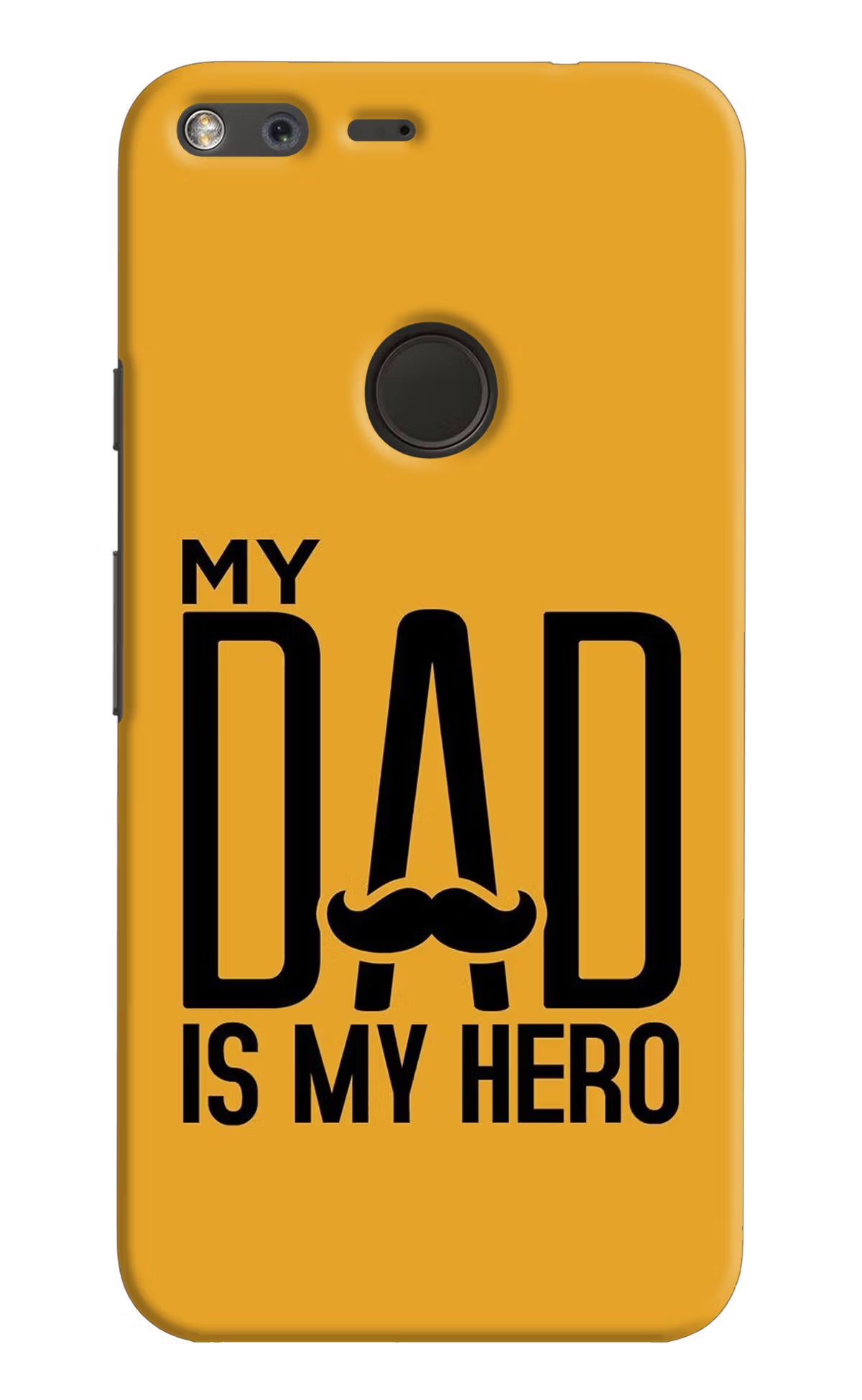 My Dad Is My Hero Google Pixel Back Cover - My Dad Is My Hero Google Pixel Hard Case Back Cover by Casekaro My Dad Is My Hero Google Pixel Hard Case Back Cover by Casekaro