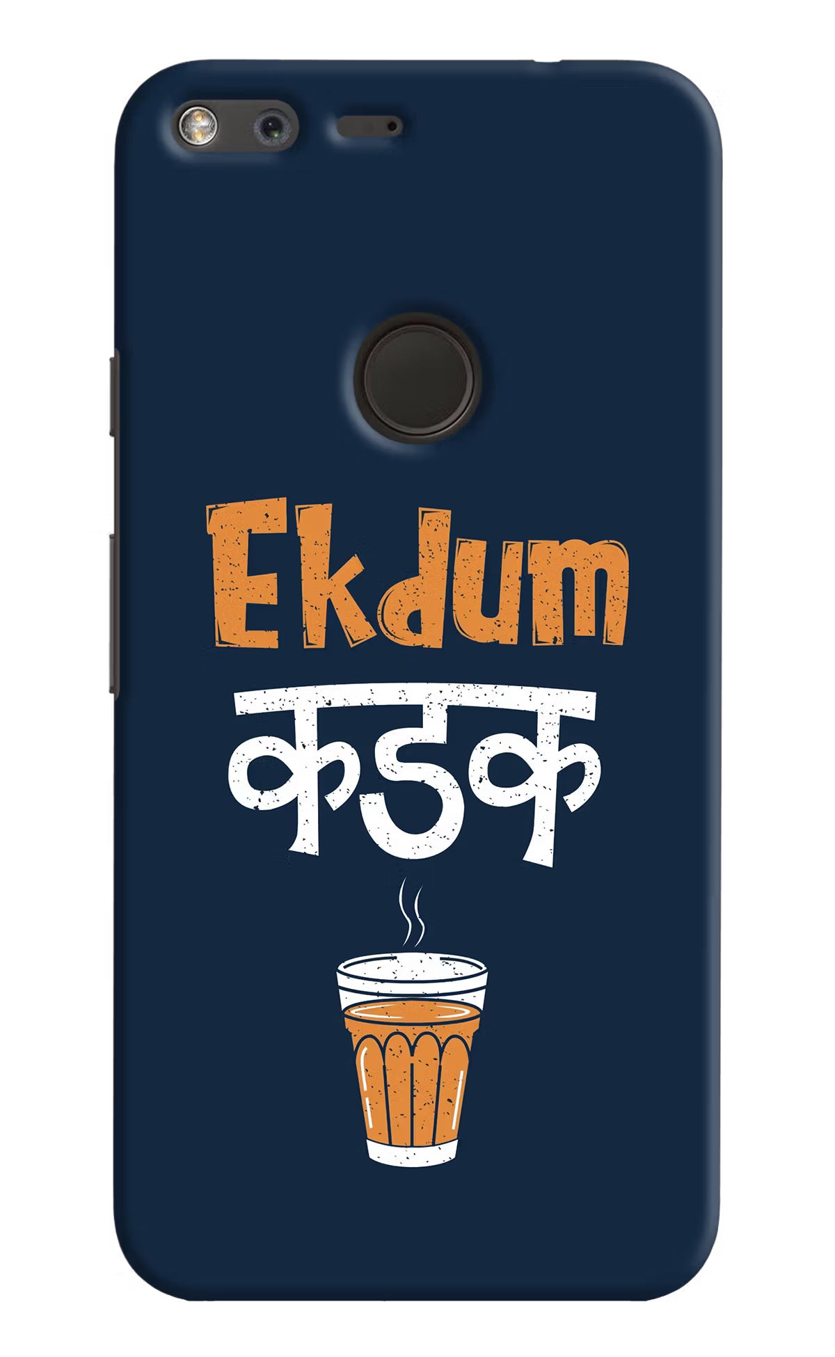 Ekdum Kadak Chai Google Pixel Back Cover - Ekdum Kadak Chai Google Pixel Hard Case Back Cover by Casekaro Ekdum Kadak Chai Google Pixel Hard Case Back Cover by Casekaro