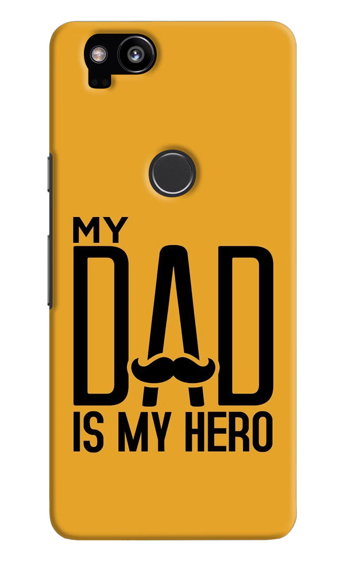My Dad Is My Hero Google Pixel 2 Back Cover - My Dad Is My Hero Google Pixel 2 Hard Case Back Cover by Casekaro My Dad Is My Hero Google Pixel 2 Hard Case Back Cover by Casekaro