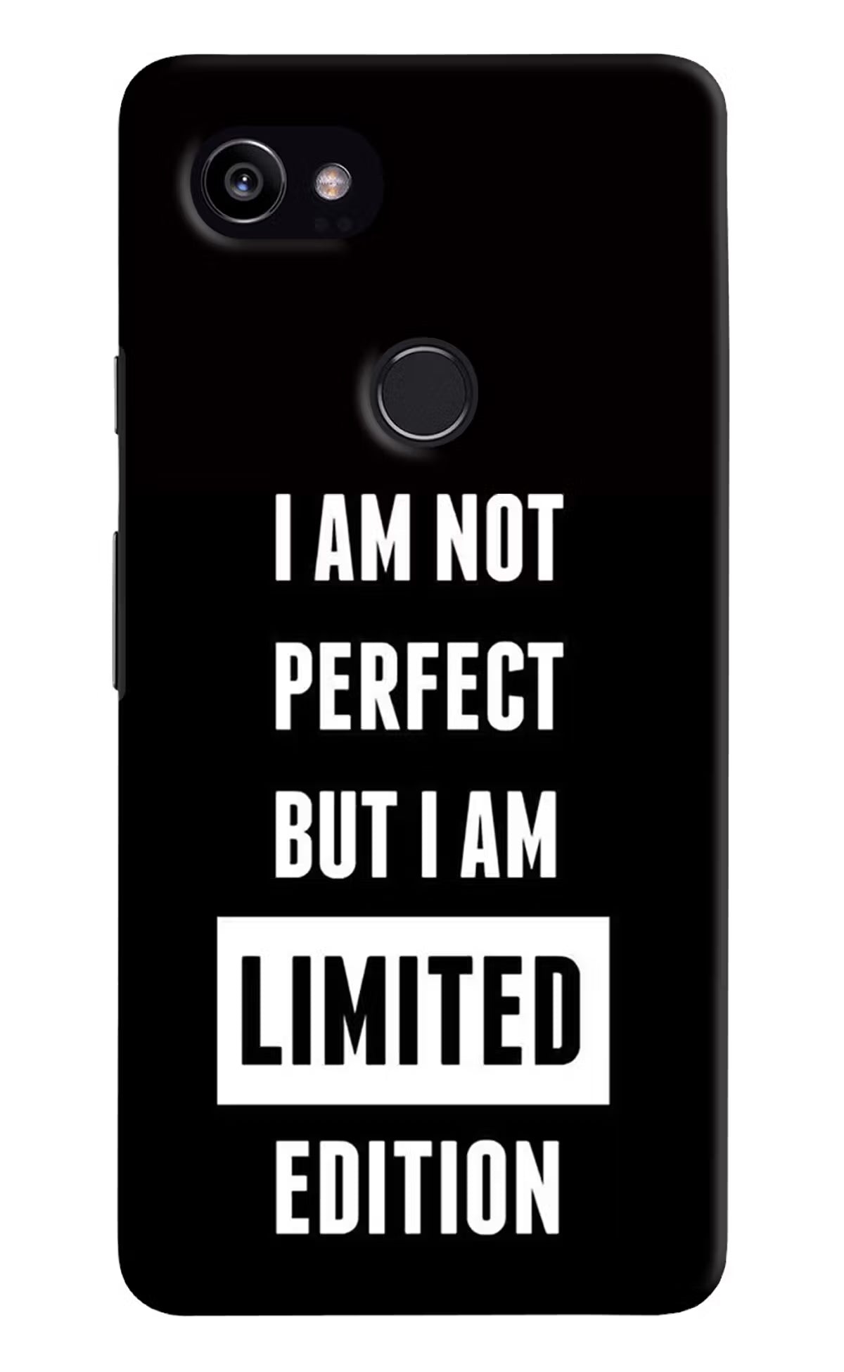 I Am Not Perfect But I Am Limited Edition Google Pixel 2 XL Back Cover - I Am Not Perfect But I Am Limited Edition Google Pixel 2 XL Hard Case Back Cover by Casekaro I Am Not Perfect But I Am Limited Edition Google Pixel 2 XL Hard Case Back Cover by Casekaro